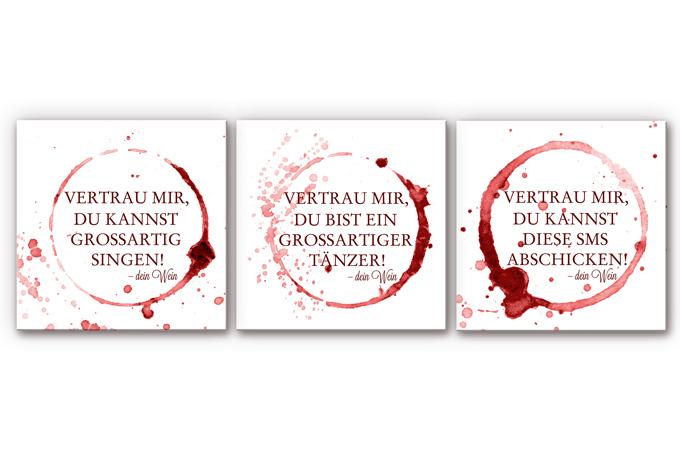 Wandbild Vertrau mir, dein Wein - quadratisch (3-teilig)