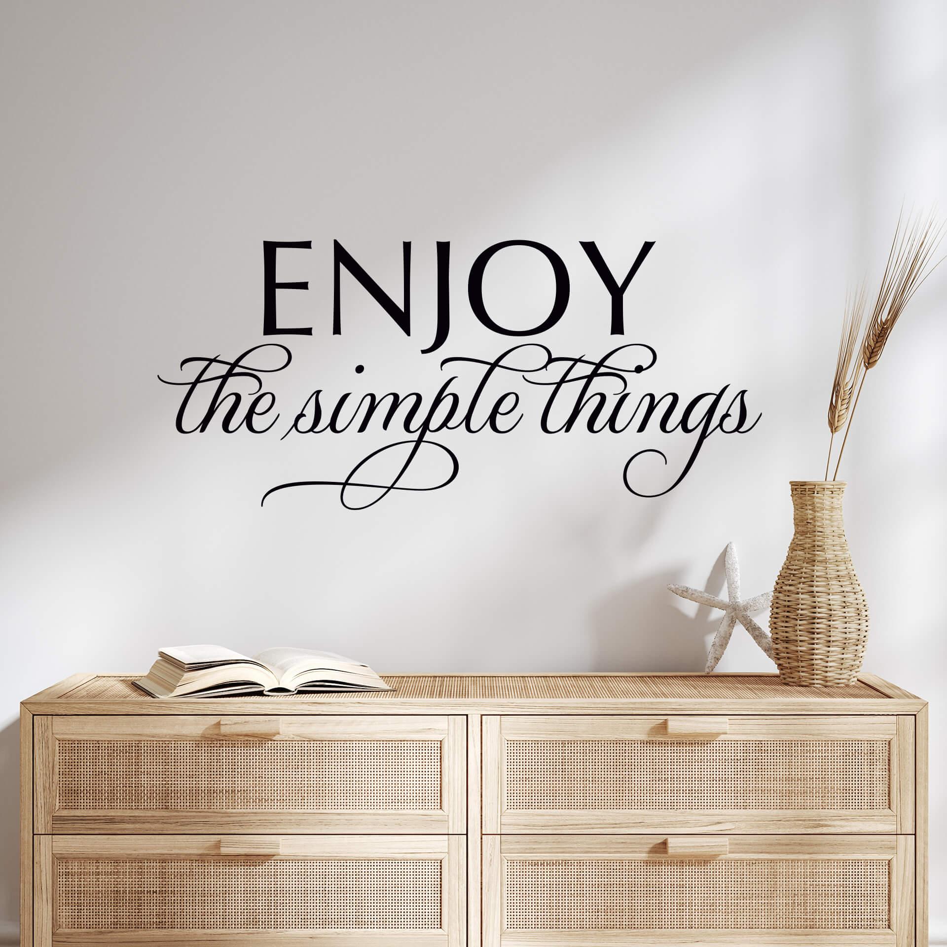 Enjoy the simple things