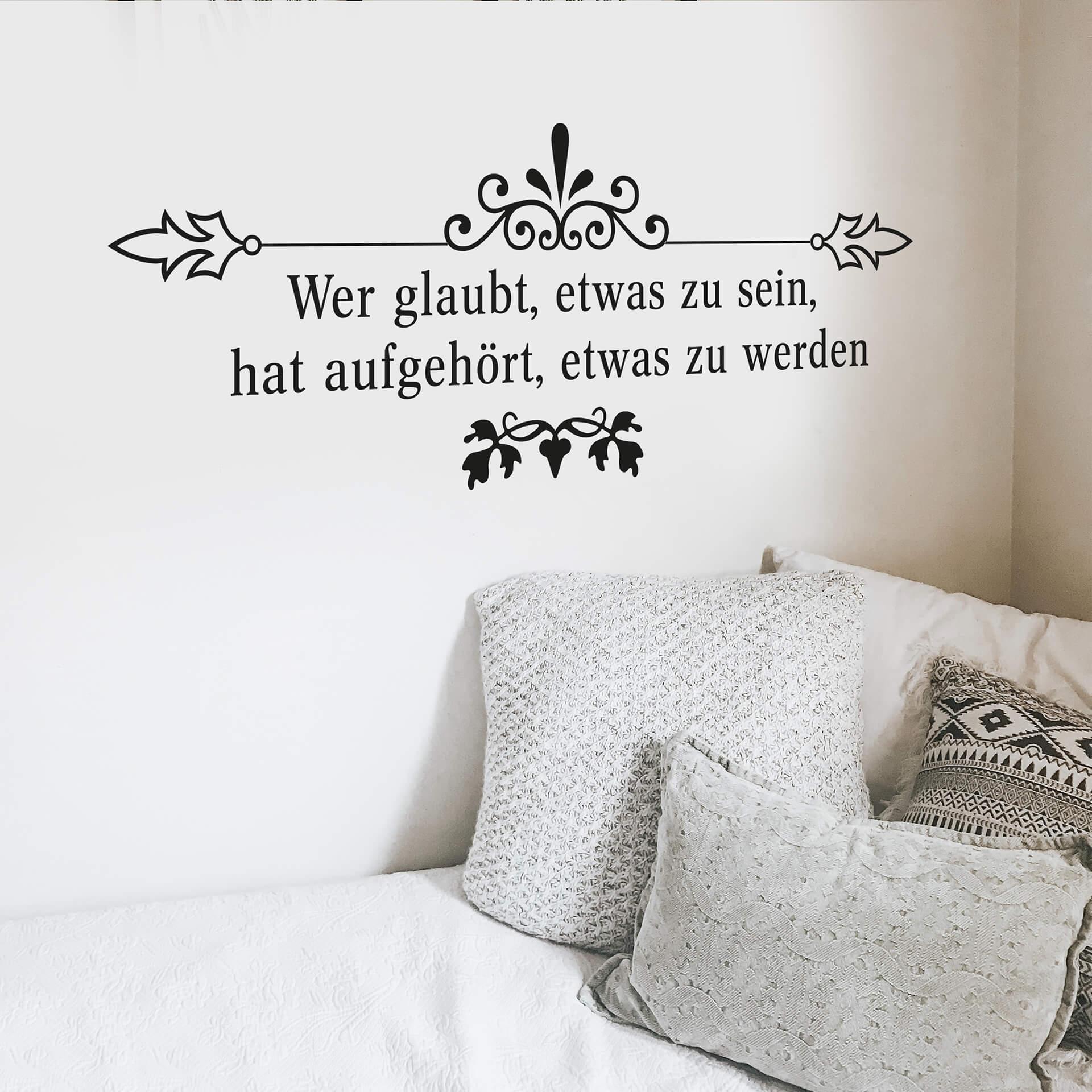 Wandtattoo Wer glaubt, etwas zu sein...