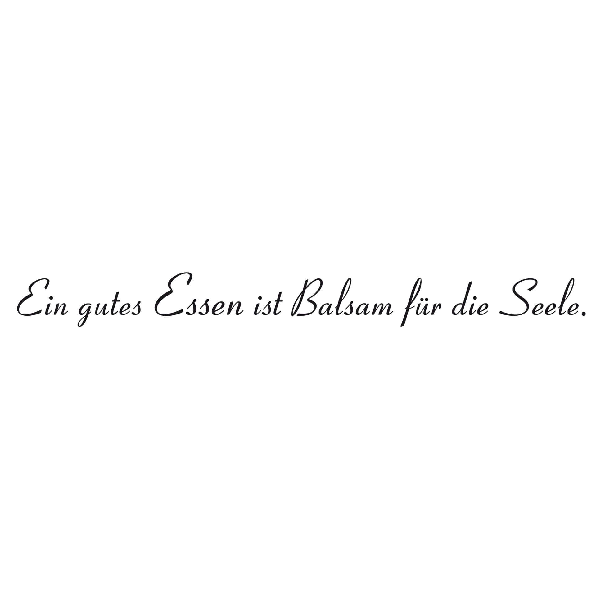 Wandtattoo Ein gutes Essen ist Balsam für die Seele.