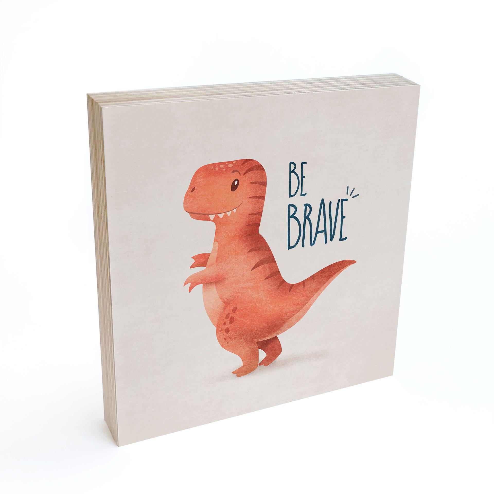 Træ dekoration blok Dino Be Brave - T-Rex - Tunaboylu