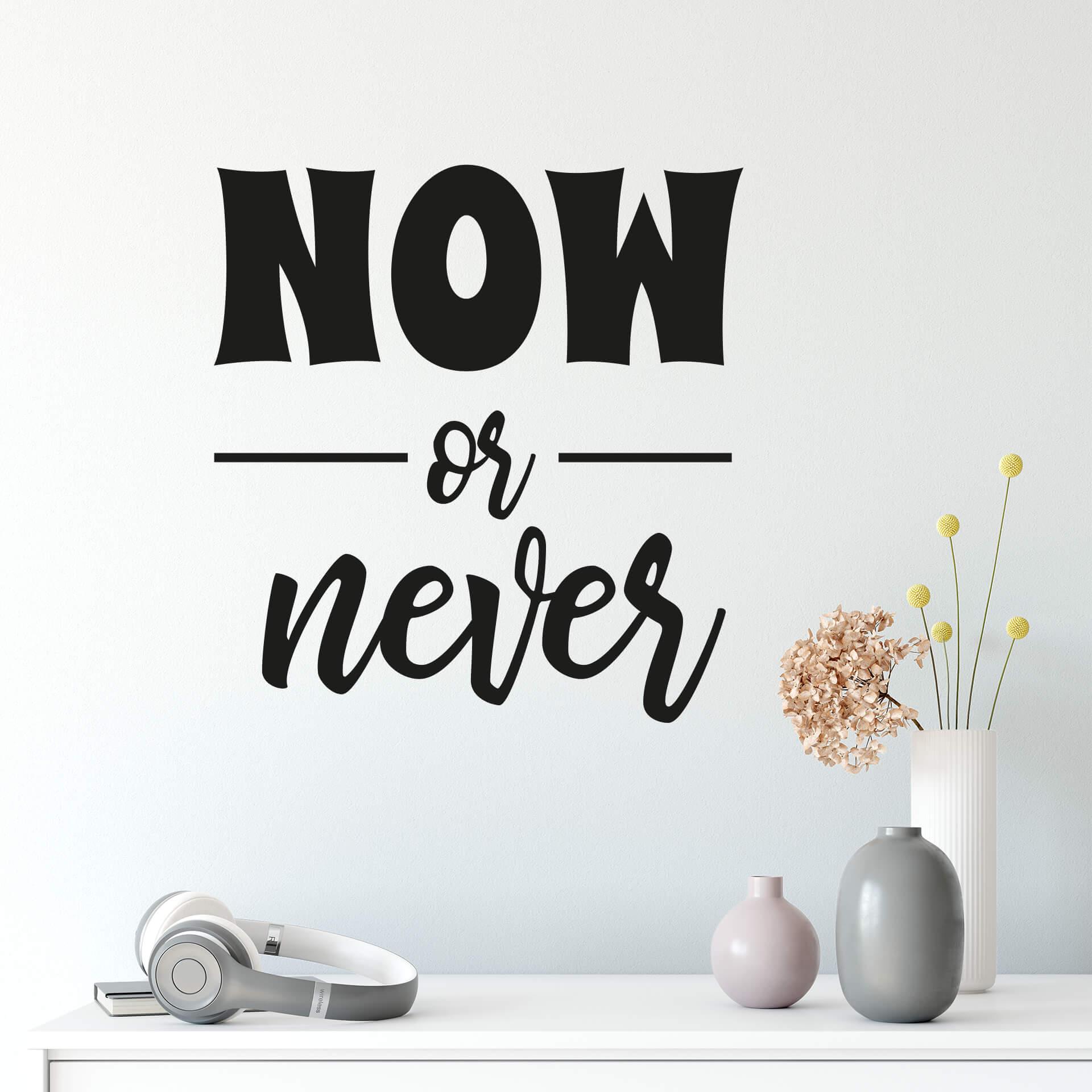Wallsticker - Now or Never