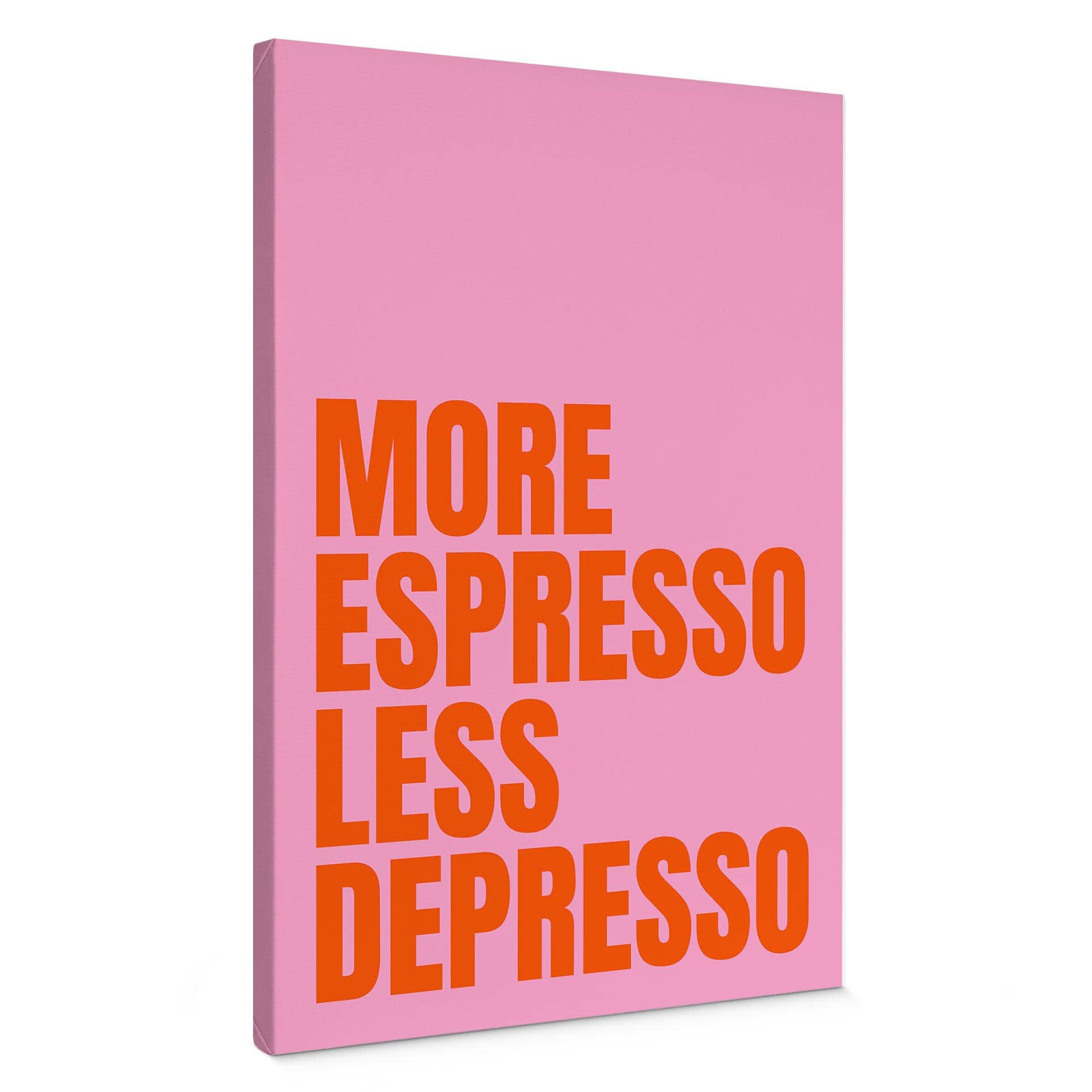 Canvasbillede Mere espresso mindre depresso - Fritsch
