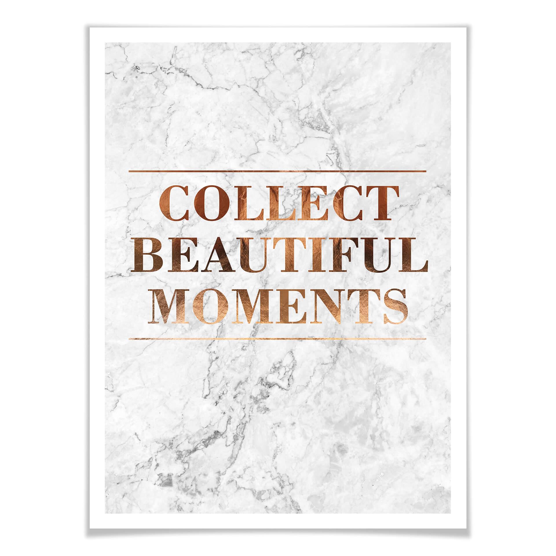 Plakat - Kobberoptik - Collect beautiful moments