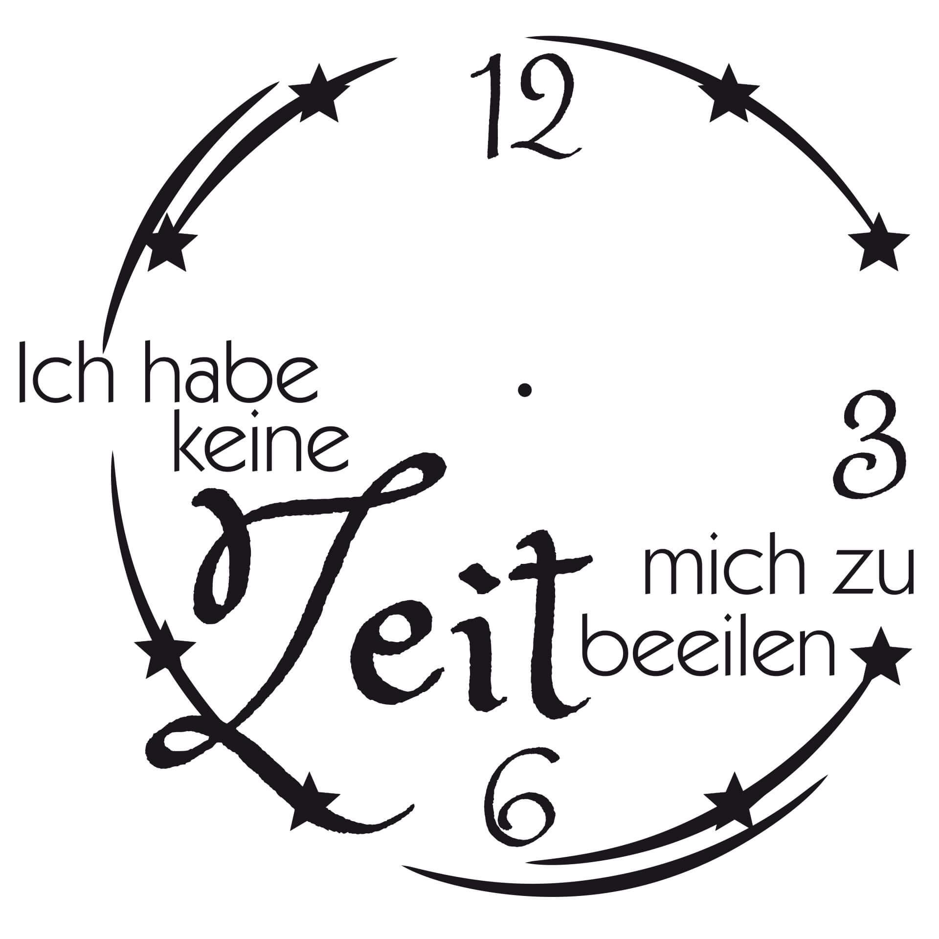 Wandtattoo Ich habe keine Zeit Wanduhr