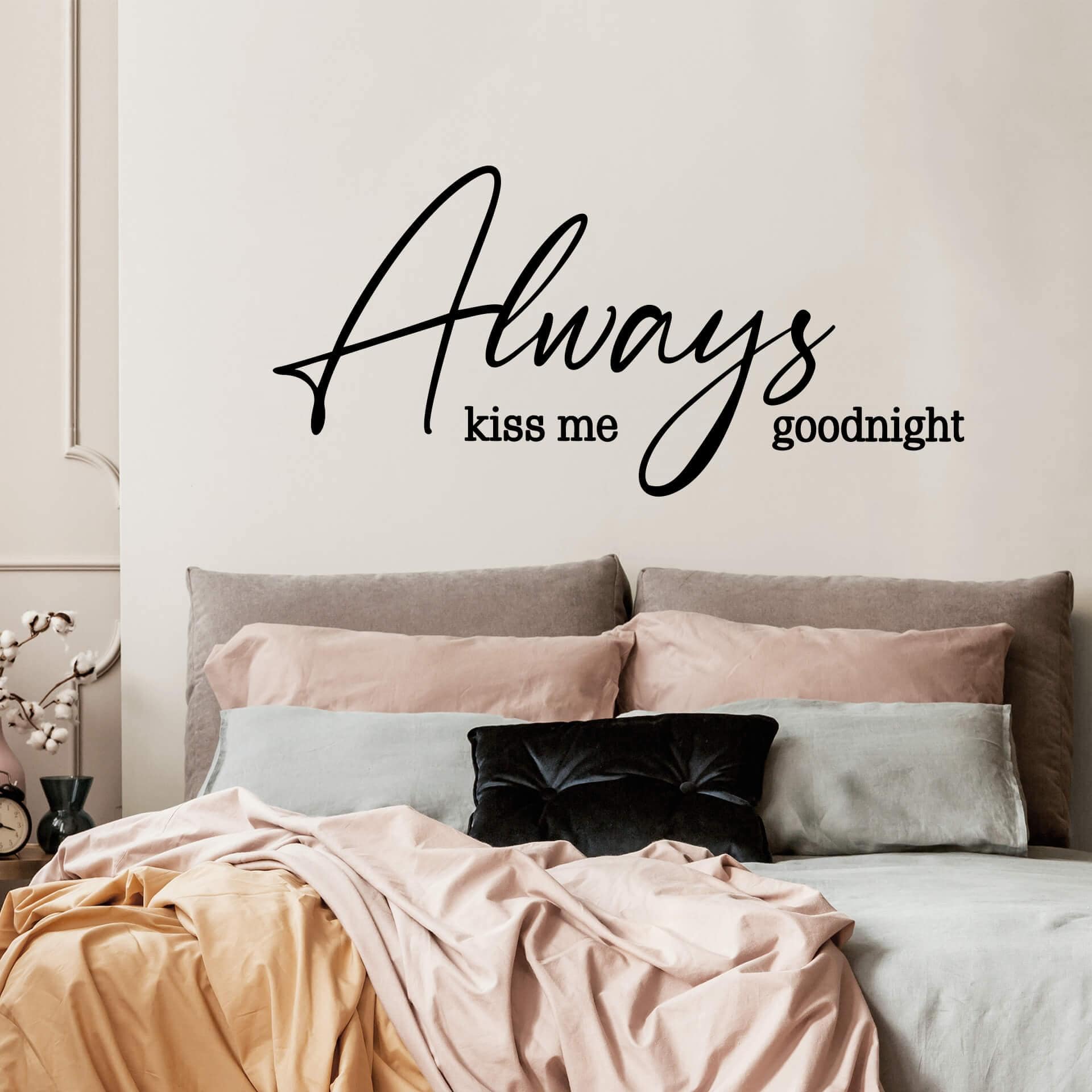Sticker mural Always kiss me goodnight