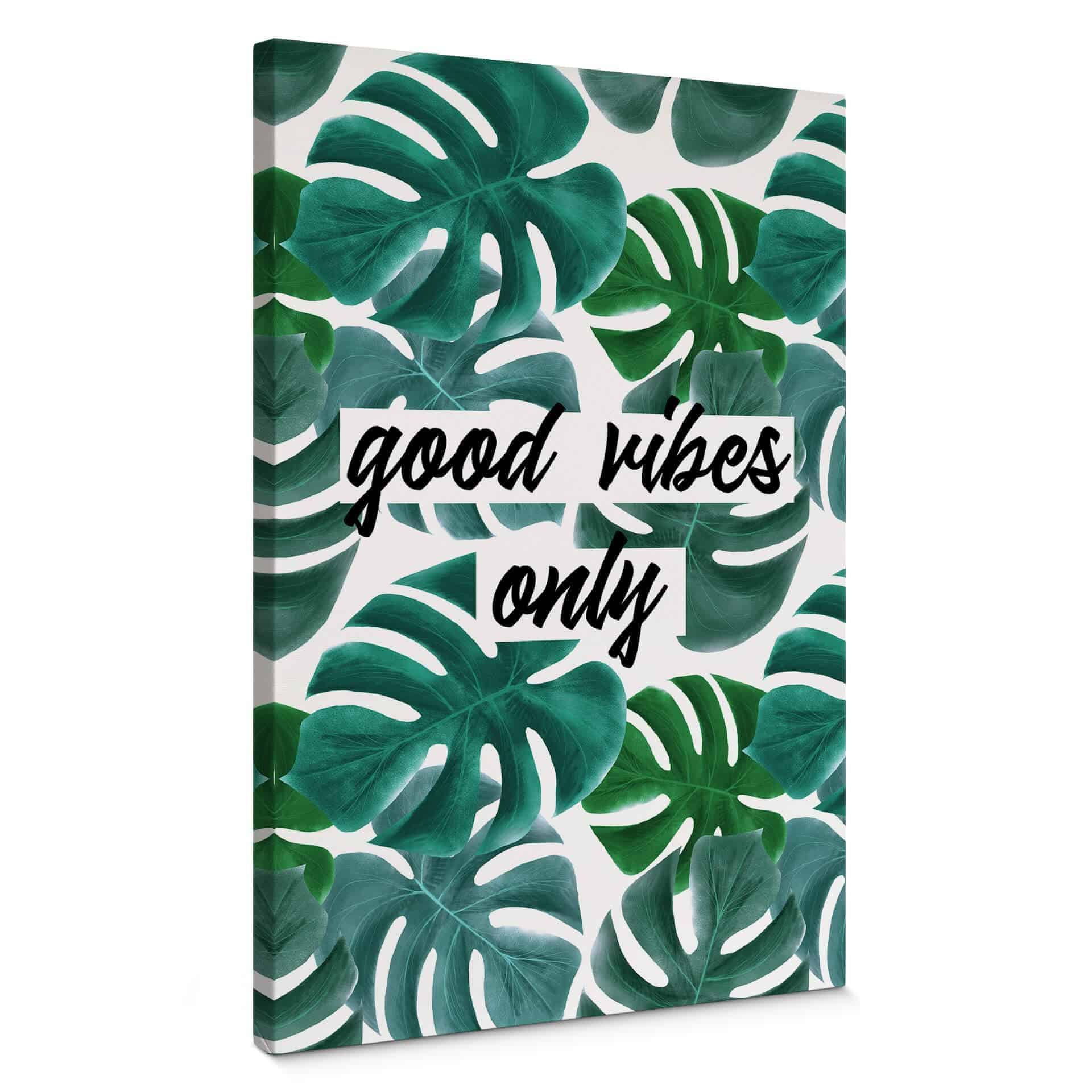 Canvasbillede - Good Vibes Only