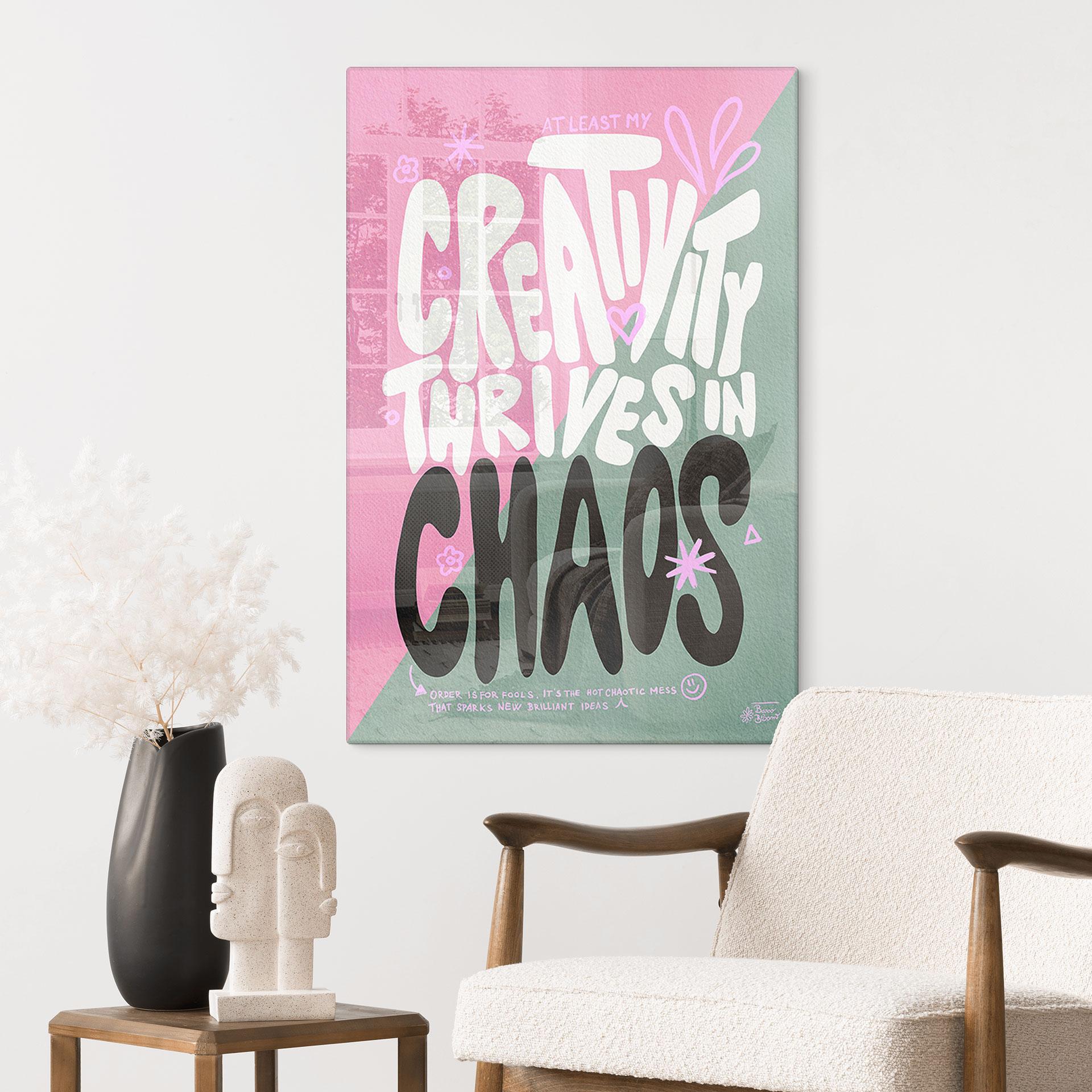 Glasbillede - Creativity thrives in Chaos - Bloom