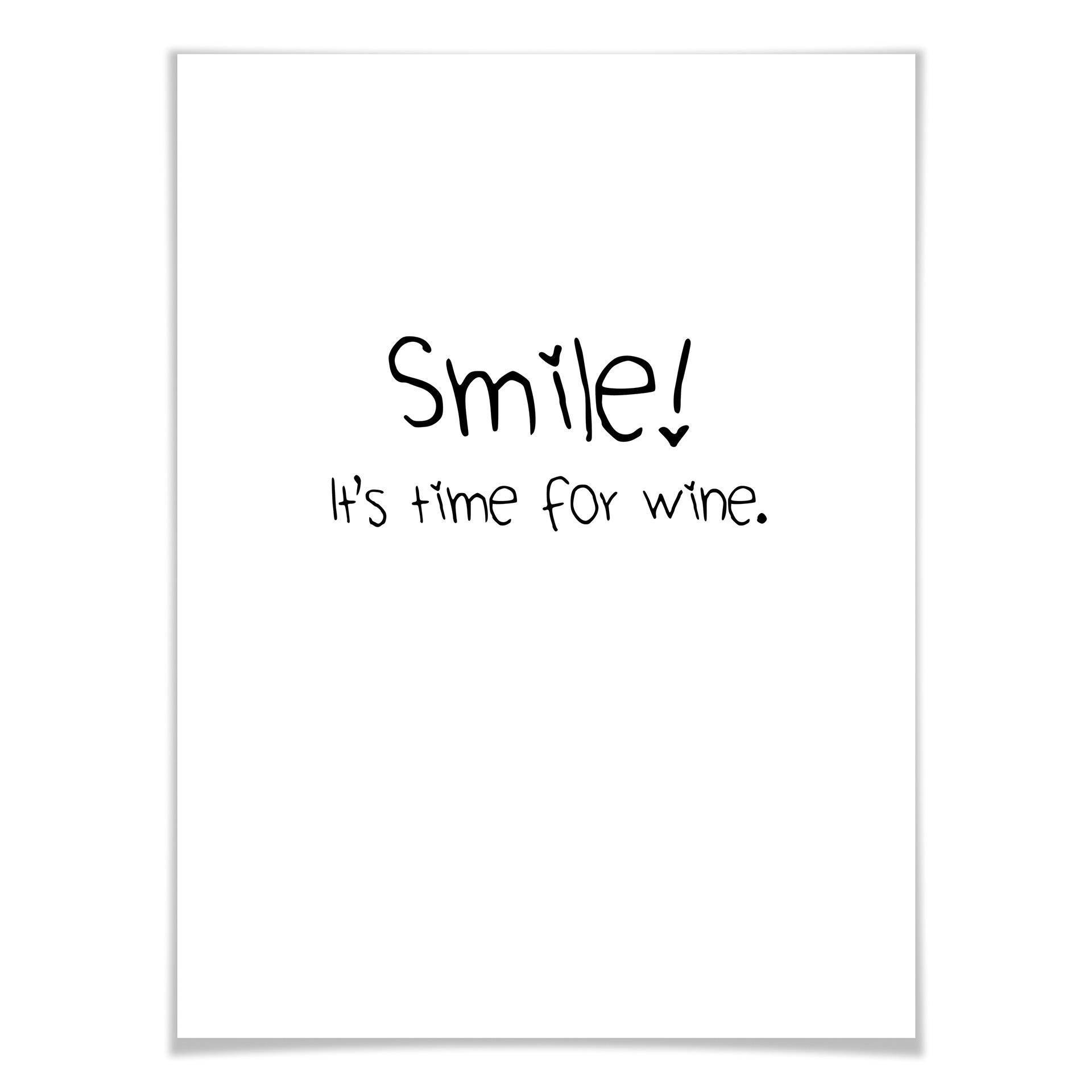 Plakat - Smile! It's time for wine.