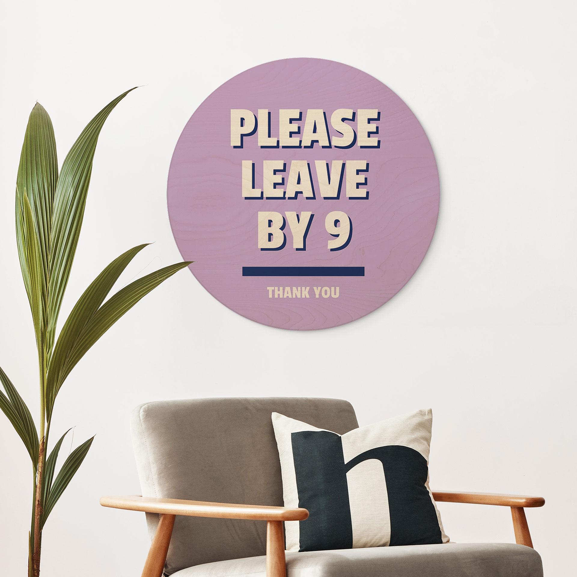 Væg cirkel træ Please leave by 9 - Fritsch