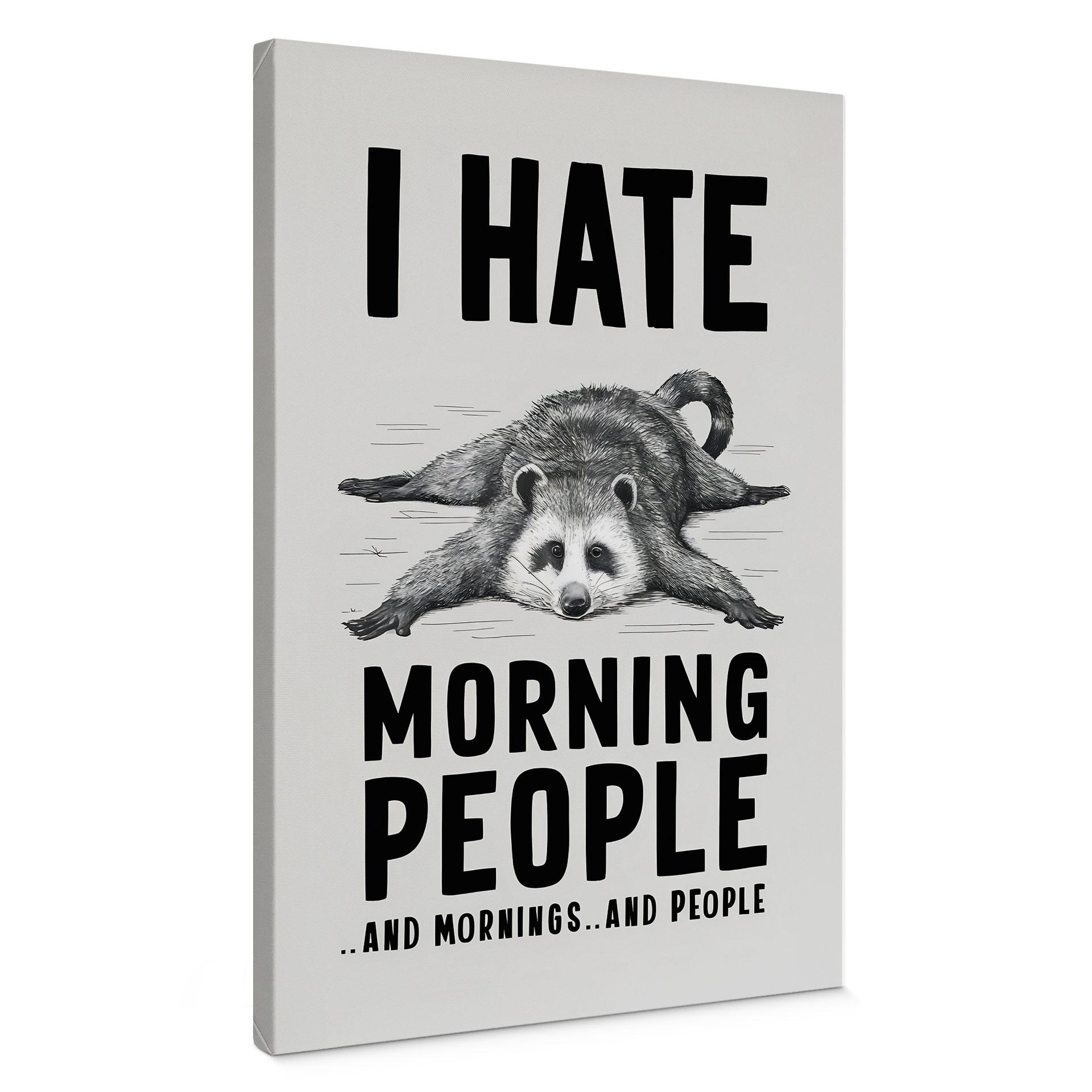 Lærredsprint - I hate morning people - Magnusson
