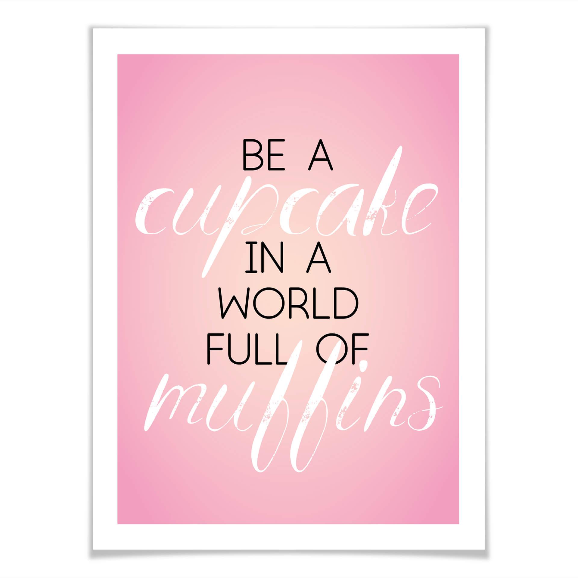 Plakat Be a Cupcake...