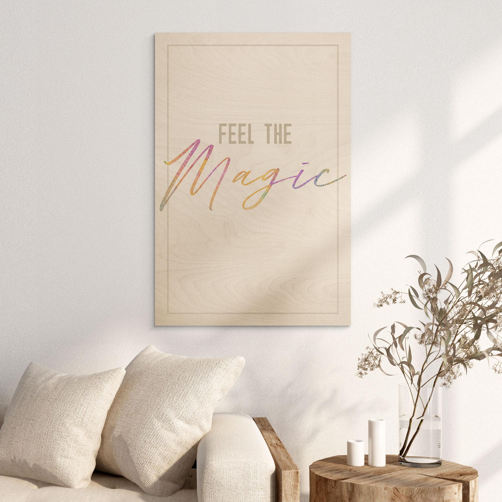Træplakat Feel the magic