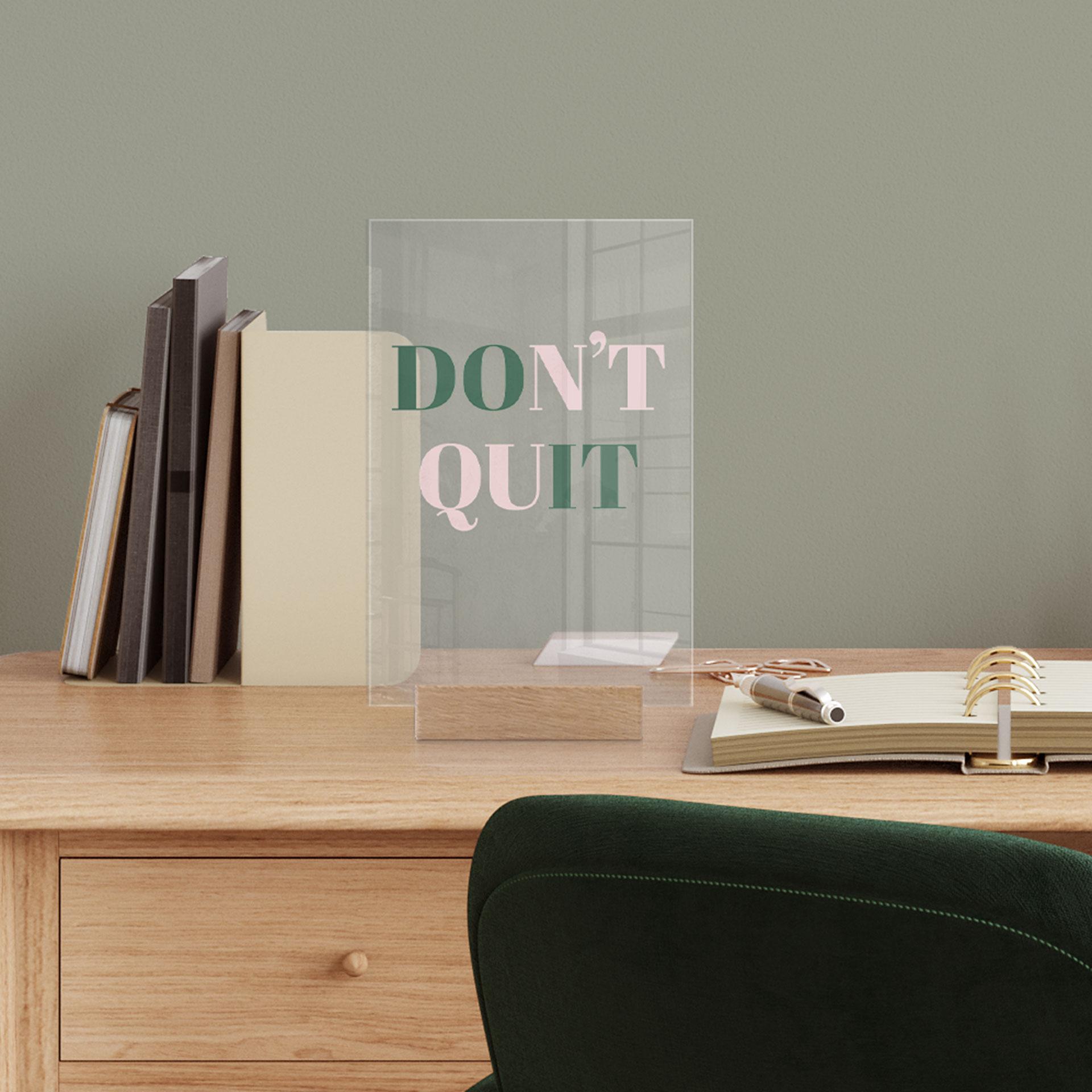 Acrylglas Tafeldecoratie Don't Quit Do it