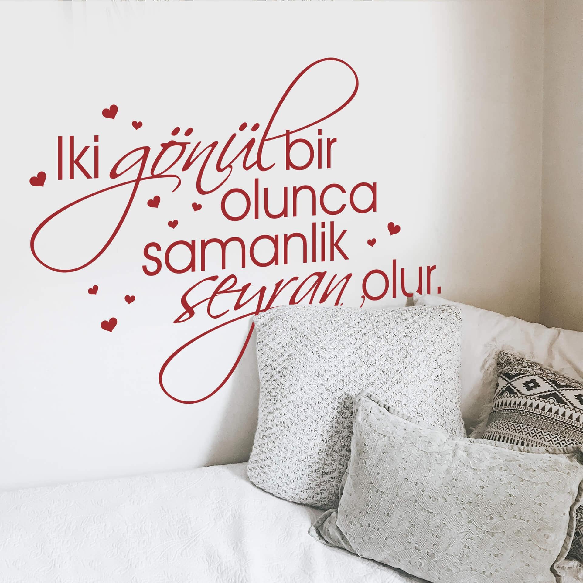 Muursticker Iki gönül bir olunca samanlik seyran olur