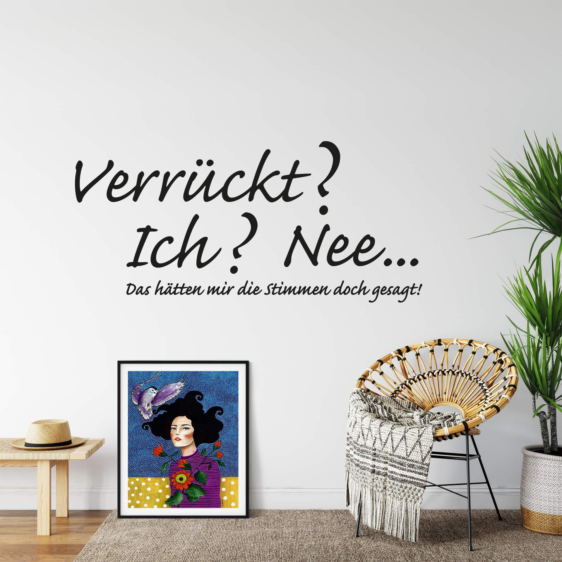 Wandtattoo Verrückt?