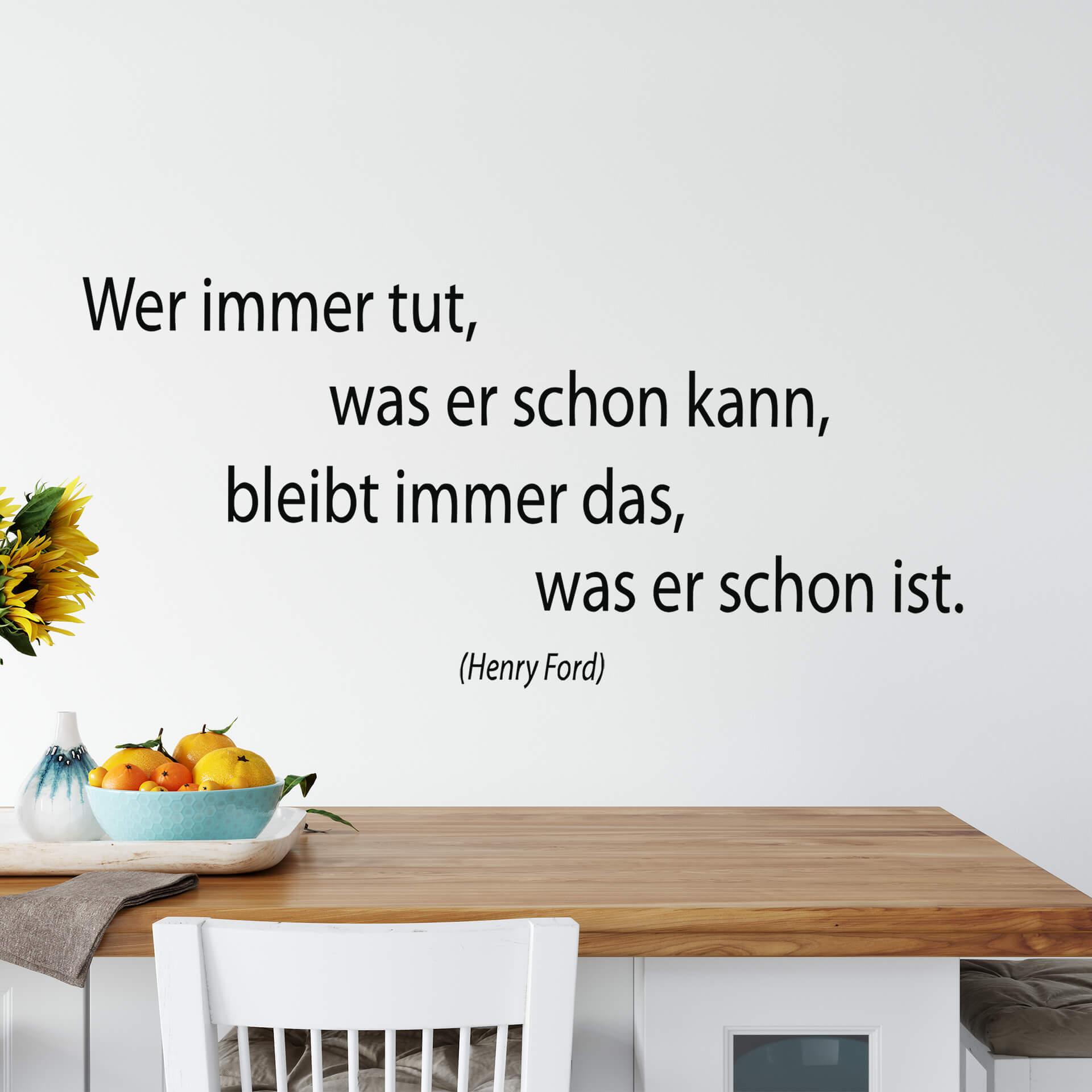 Wandtattoo Wer immer tut...