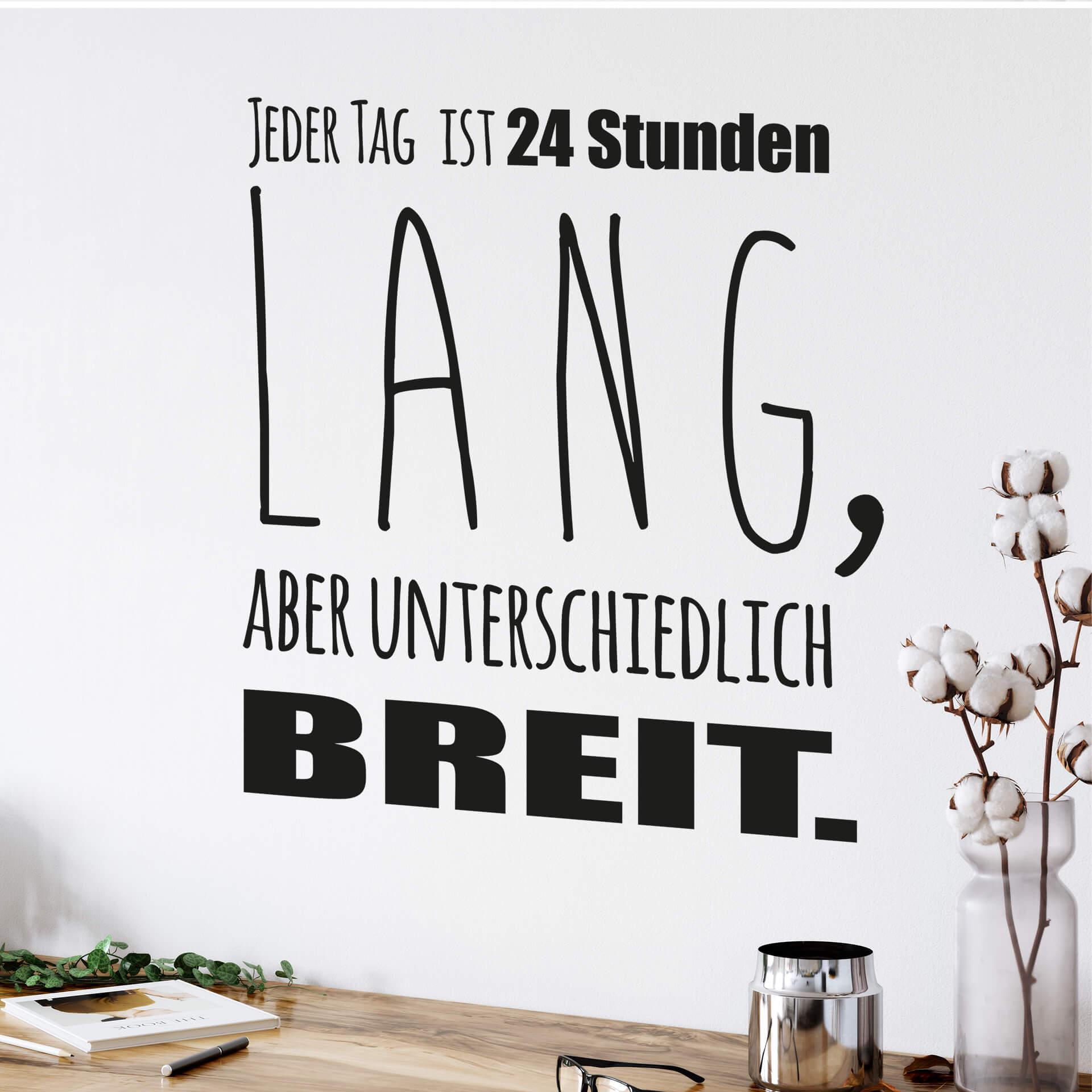 Wandtattoo - Jeder Tag ist 24 Stunden lang