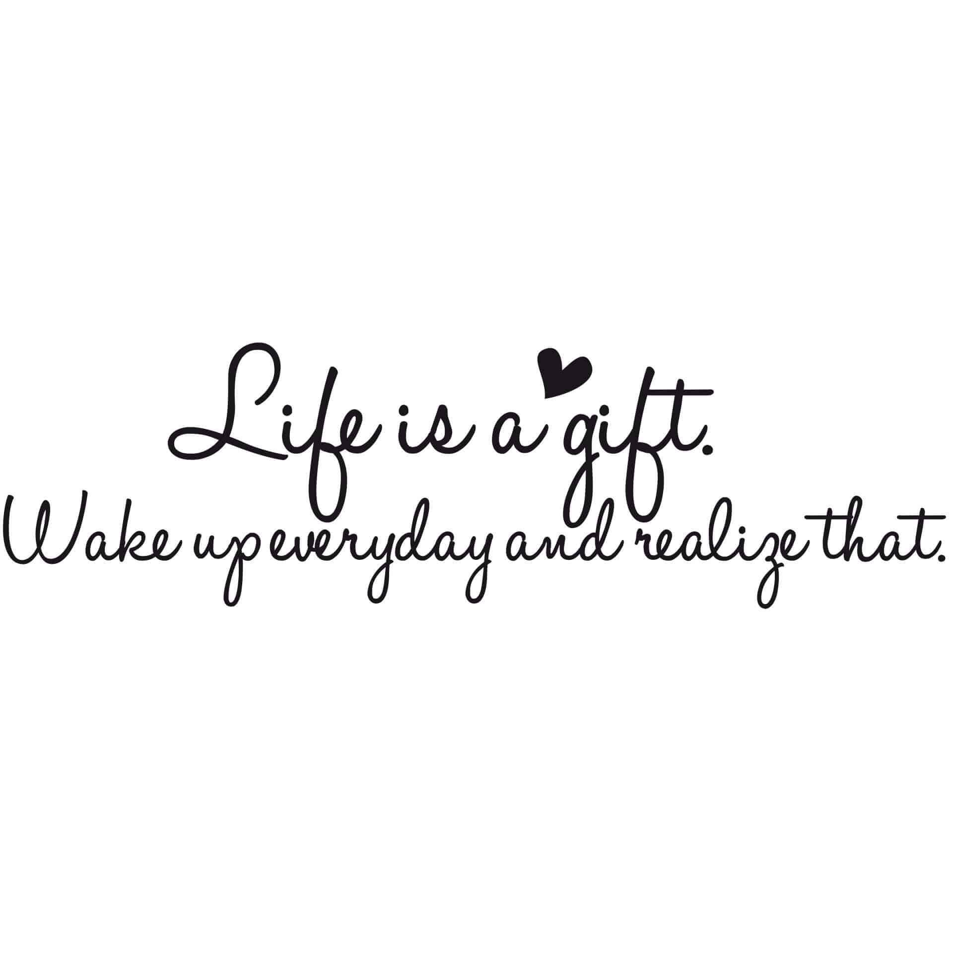 Adesivo murale - life is a gift...