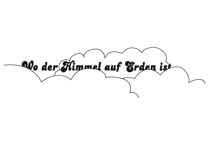 Wandtattoo Wo der Himmel auf Erden ist