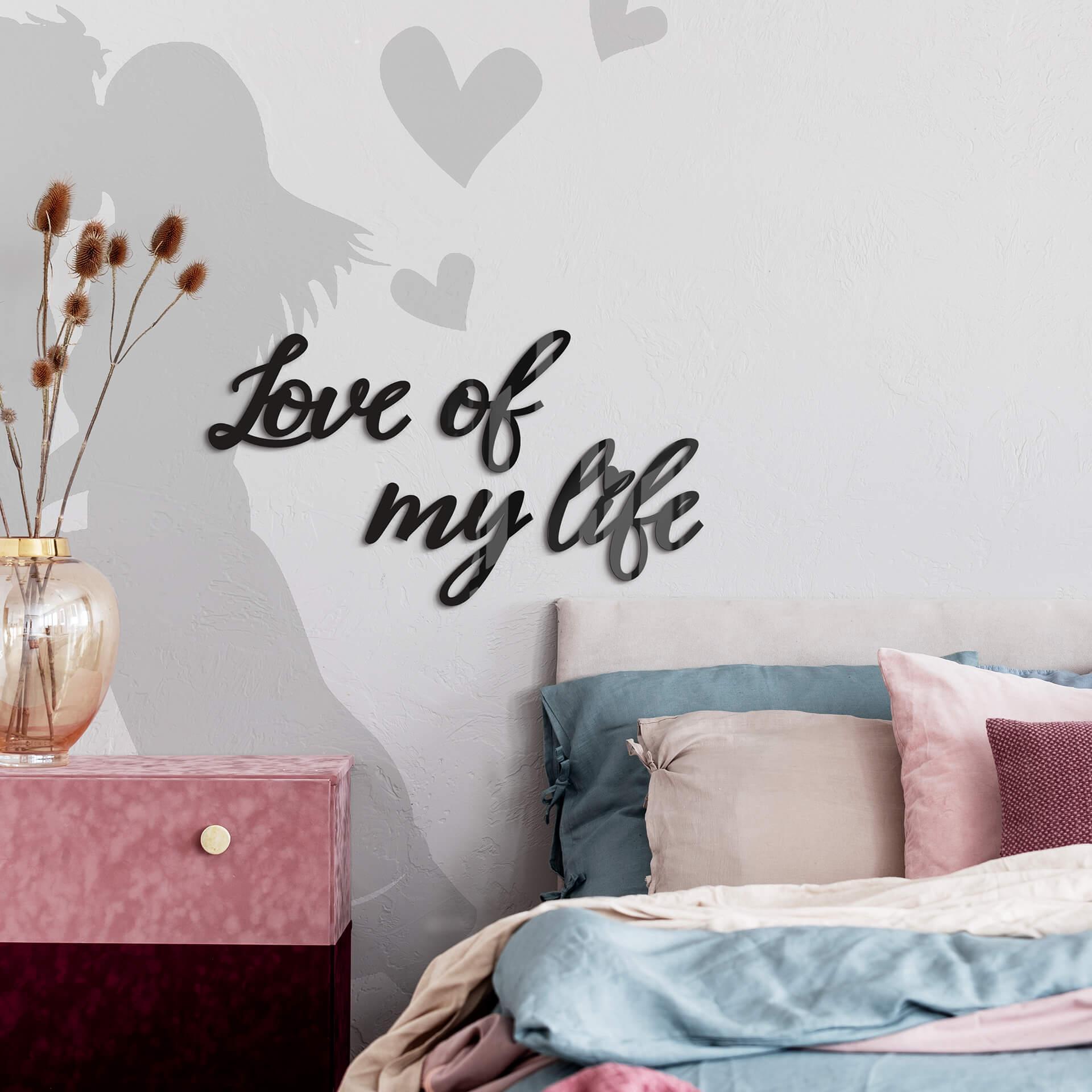 Akryldekoration - Love of my life