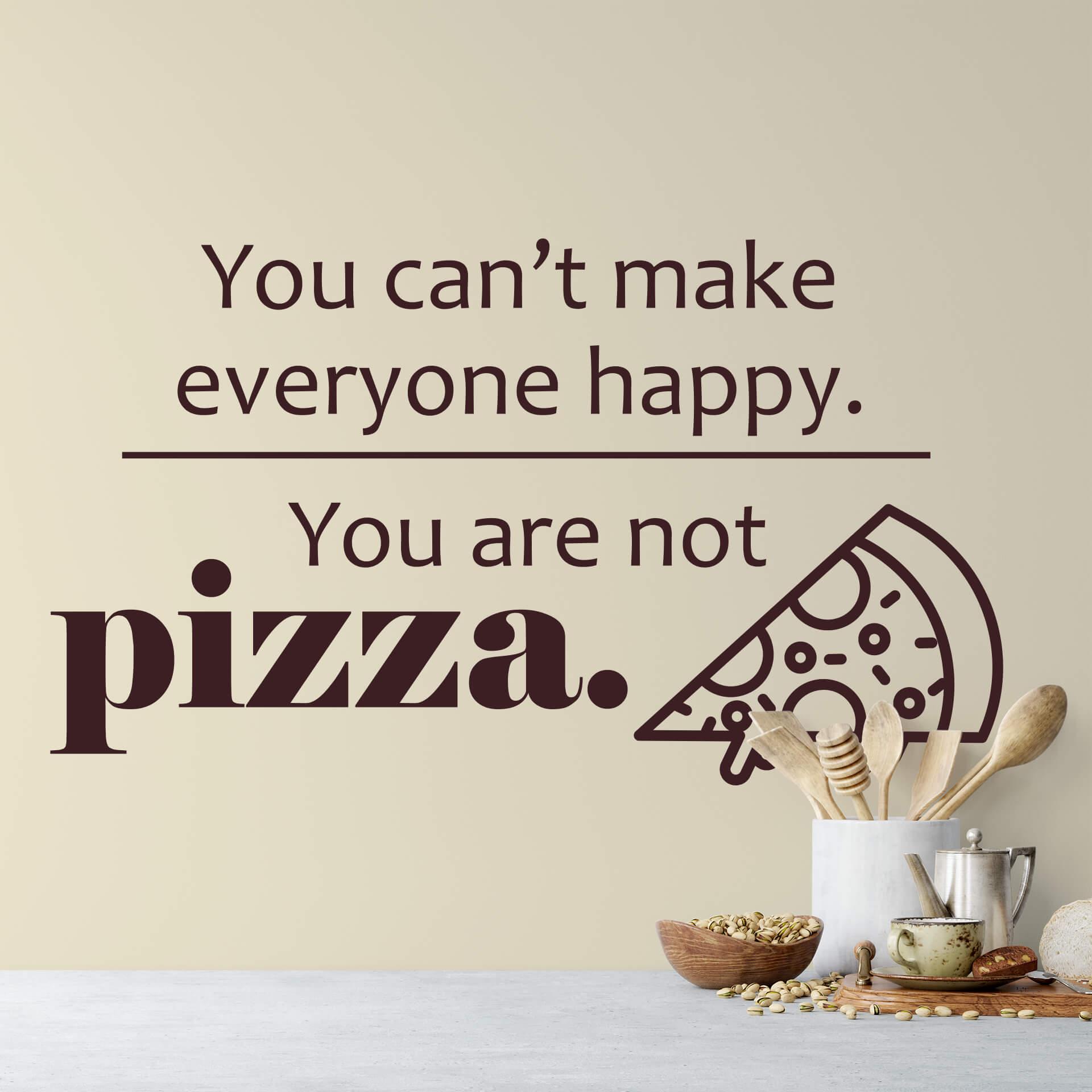 Wallsticker -  You can't make everyone happy