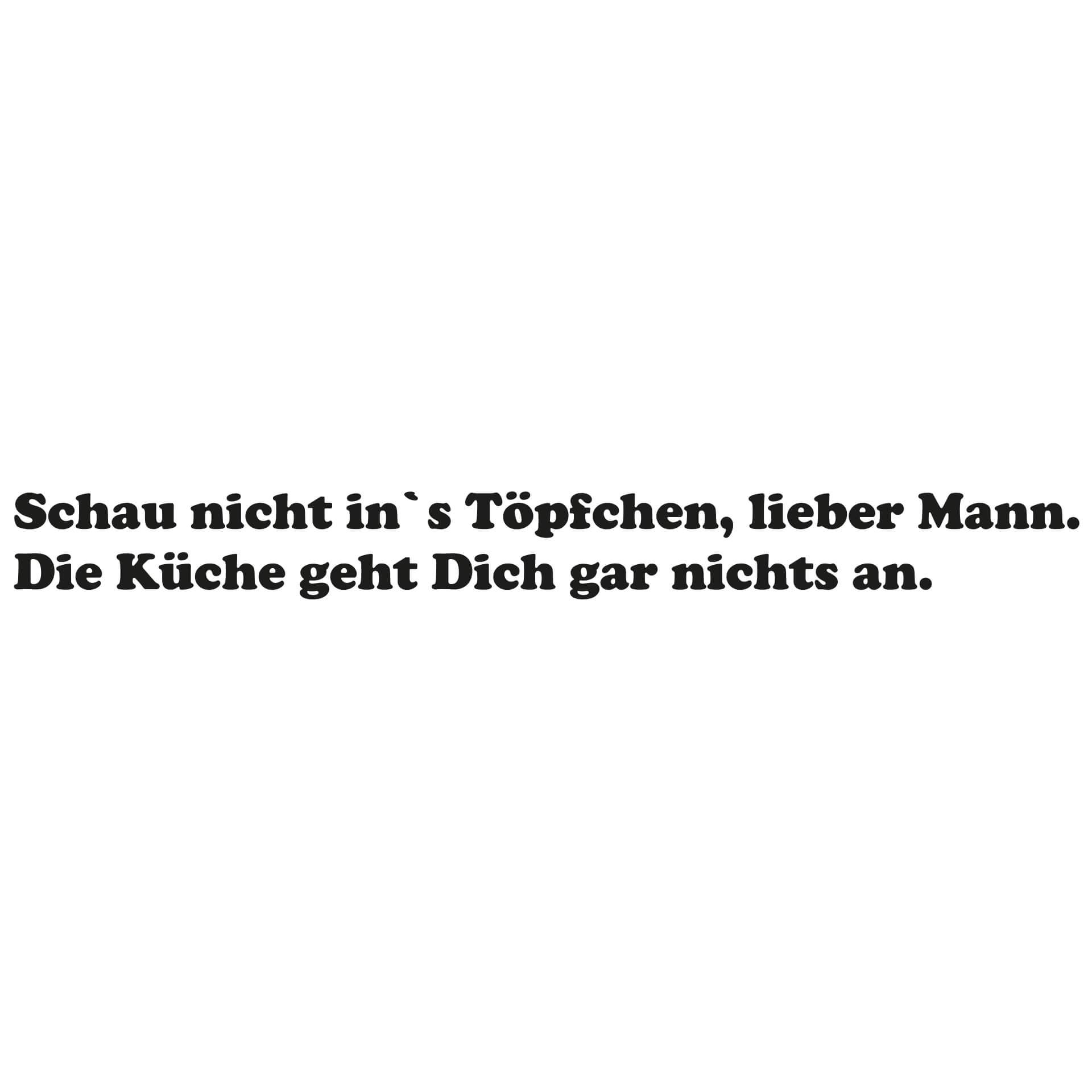 Wandtattoo Schau nicht ins Töpfchen, lieber Mann...