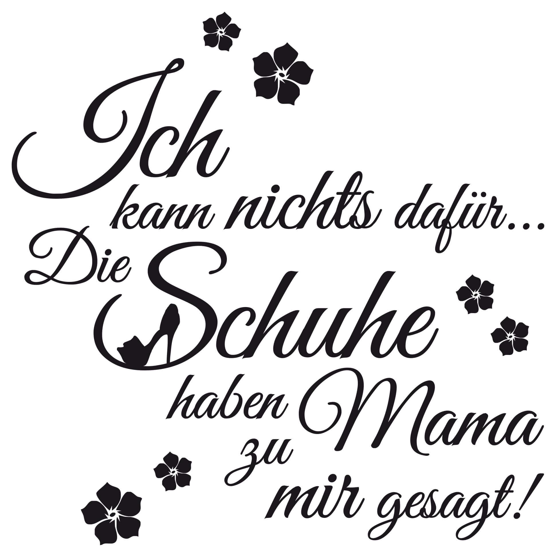 Wandtattoo Die Schuhe haben Mama zu mir gesagt