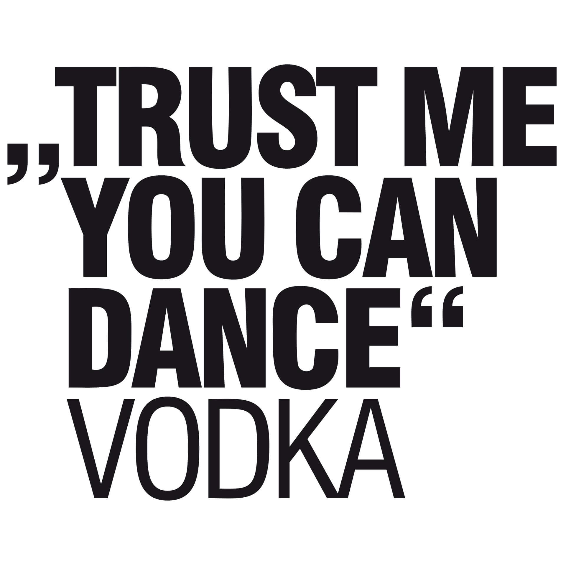 Muursticker Trust me you can dance