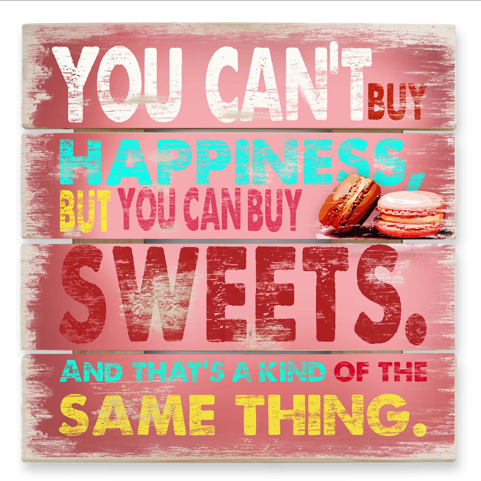Cuadro de madera You can't buy happiness - 40x41,5 cm