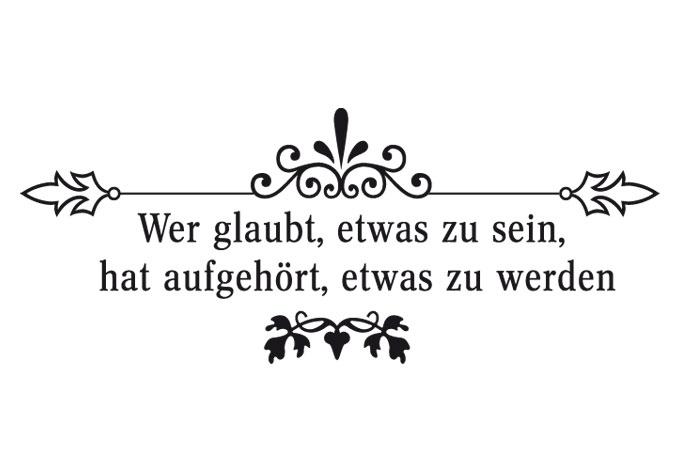 Wandtattoo Wer glaubt, etwas zu sein...