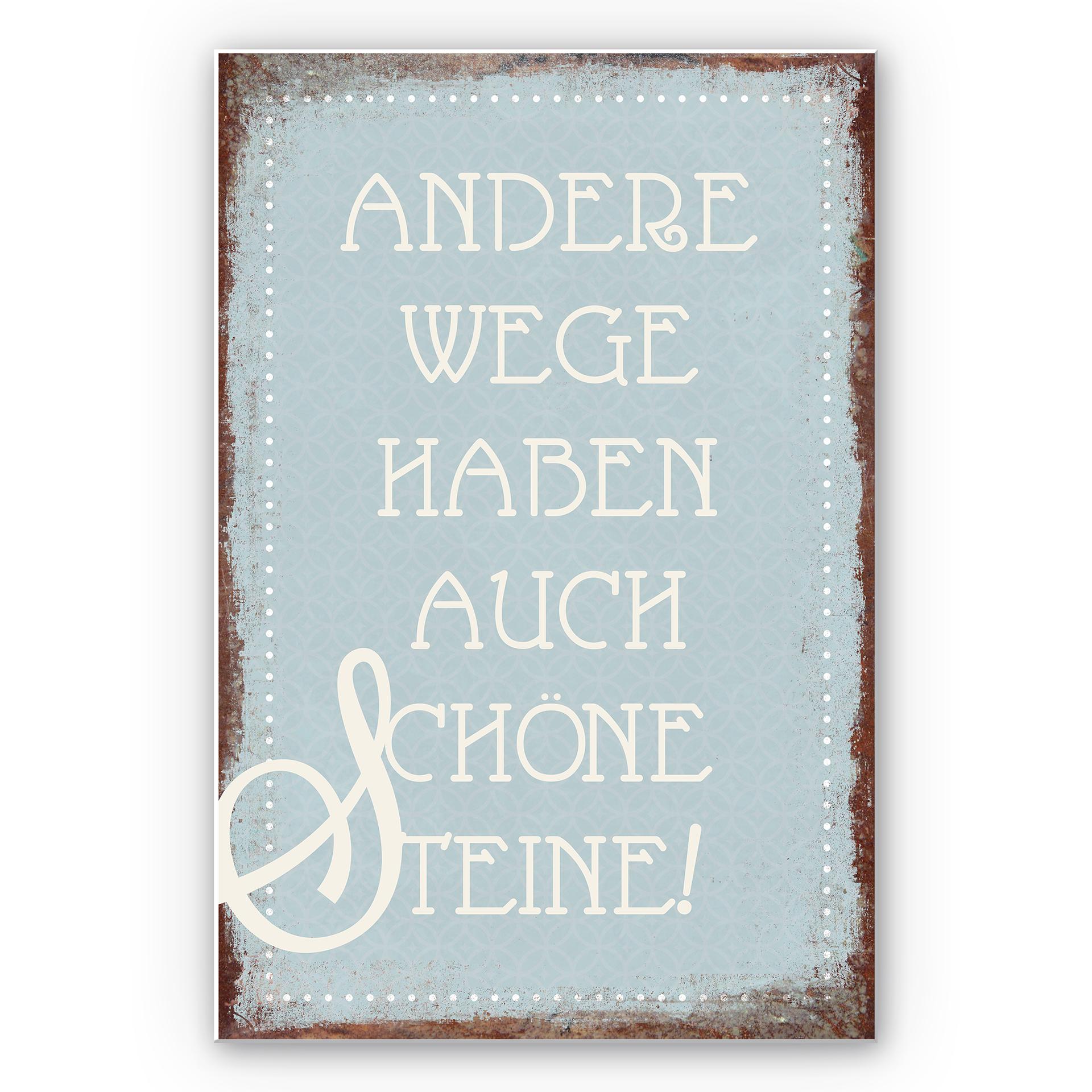Wandbild Andere Wege haben auch schöne Steine
