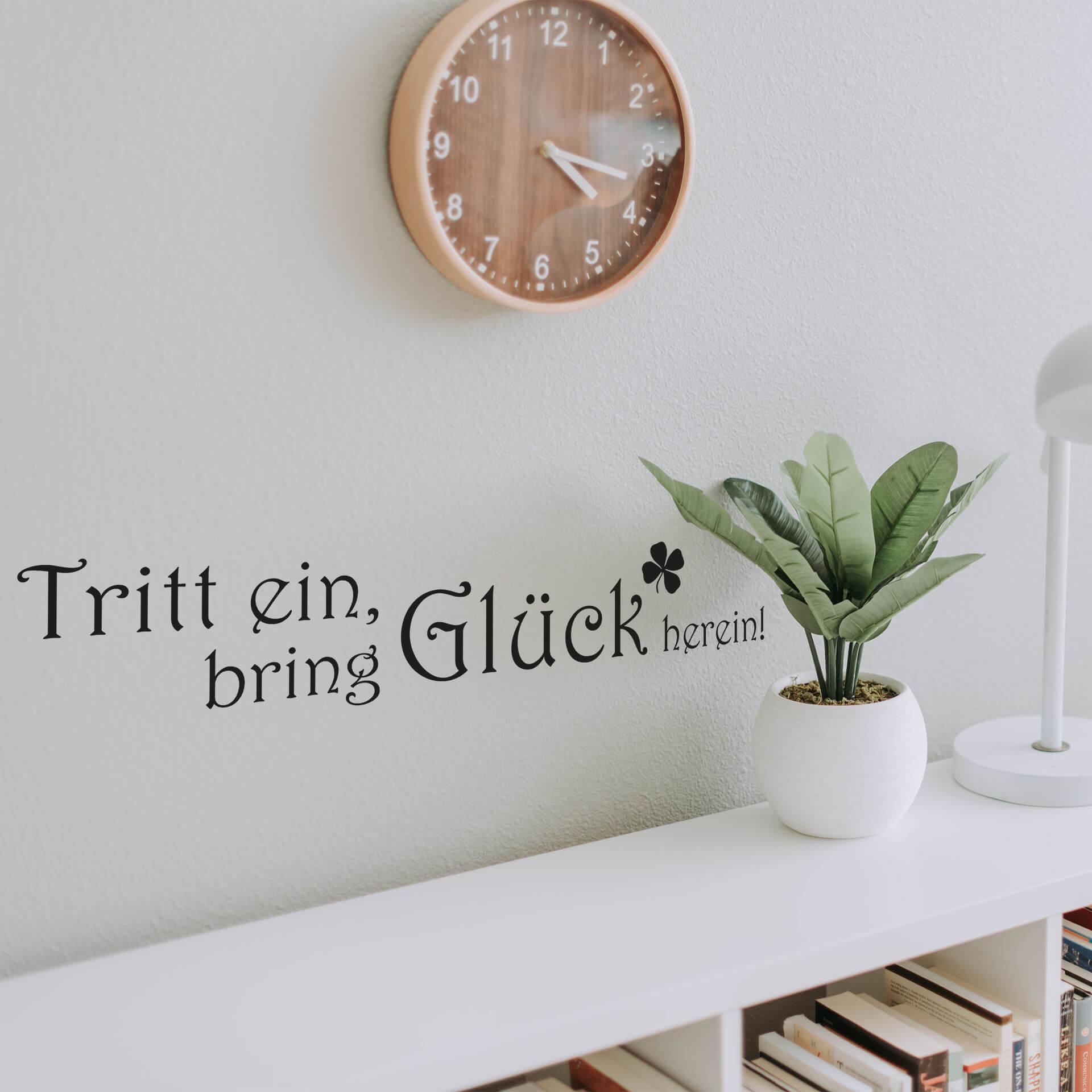 Wandtattoo Tritt ein bring Glück herein 2