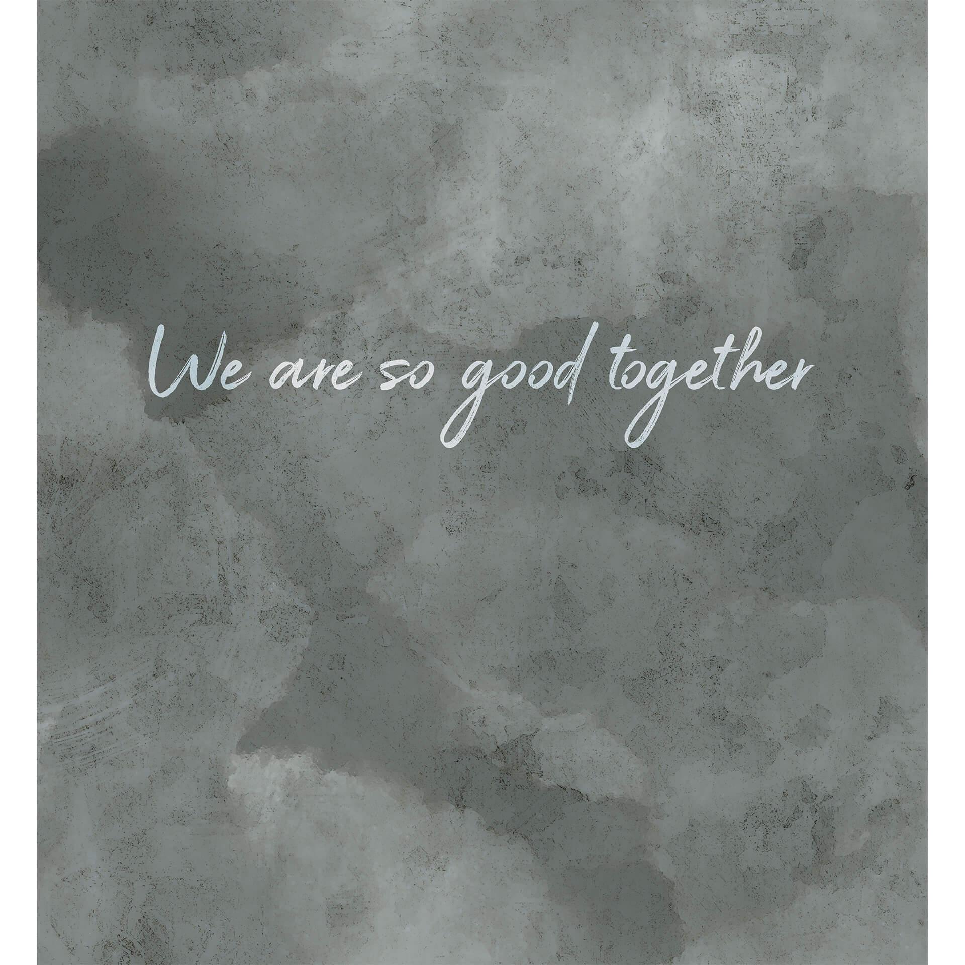 Fotobehang We are so good together