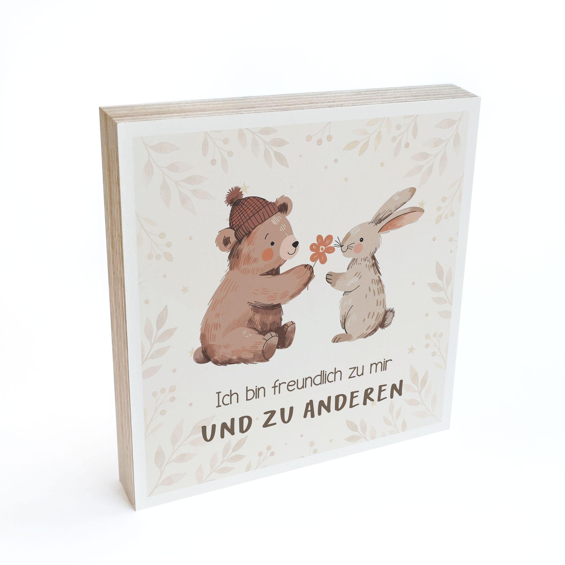 Holzbild zum Hinstellen - Bär und Hase mit dem Satz 'Ich bin freundlich'