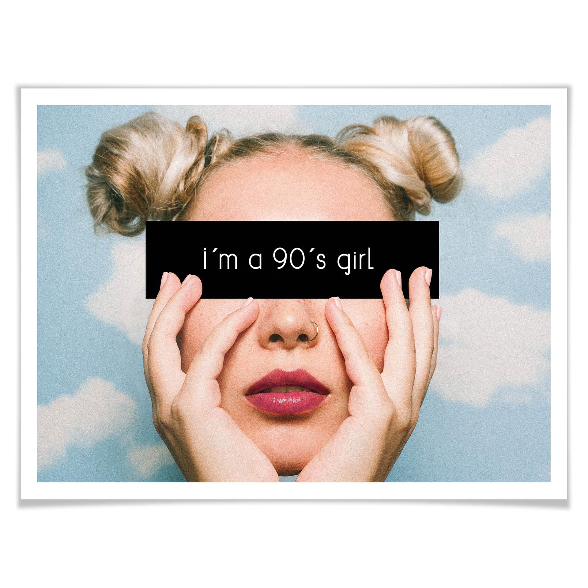 I´m a 90´s girl