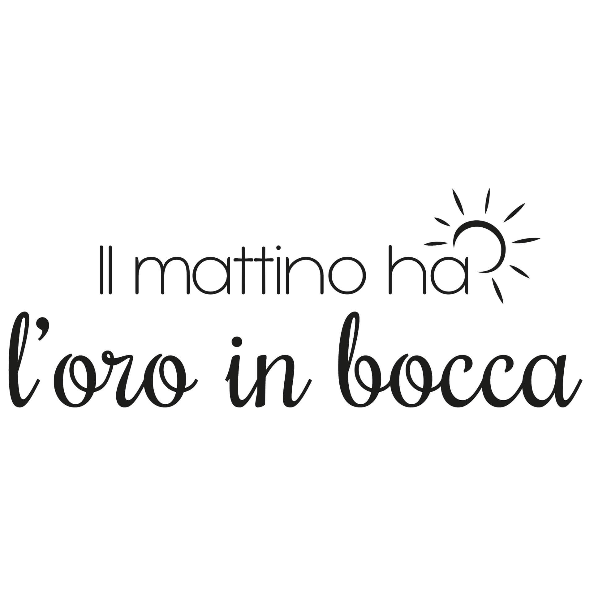Il mattino ha l'oro in bocca