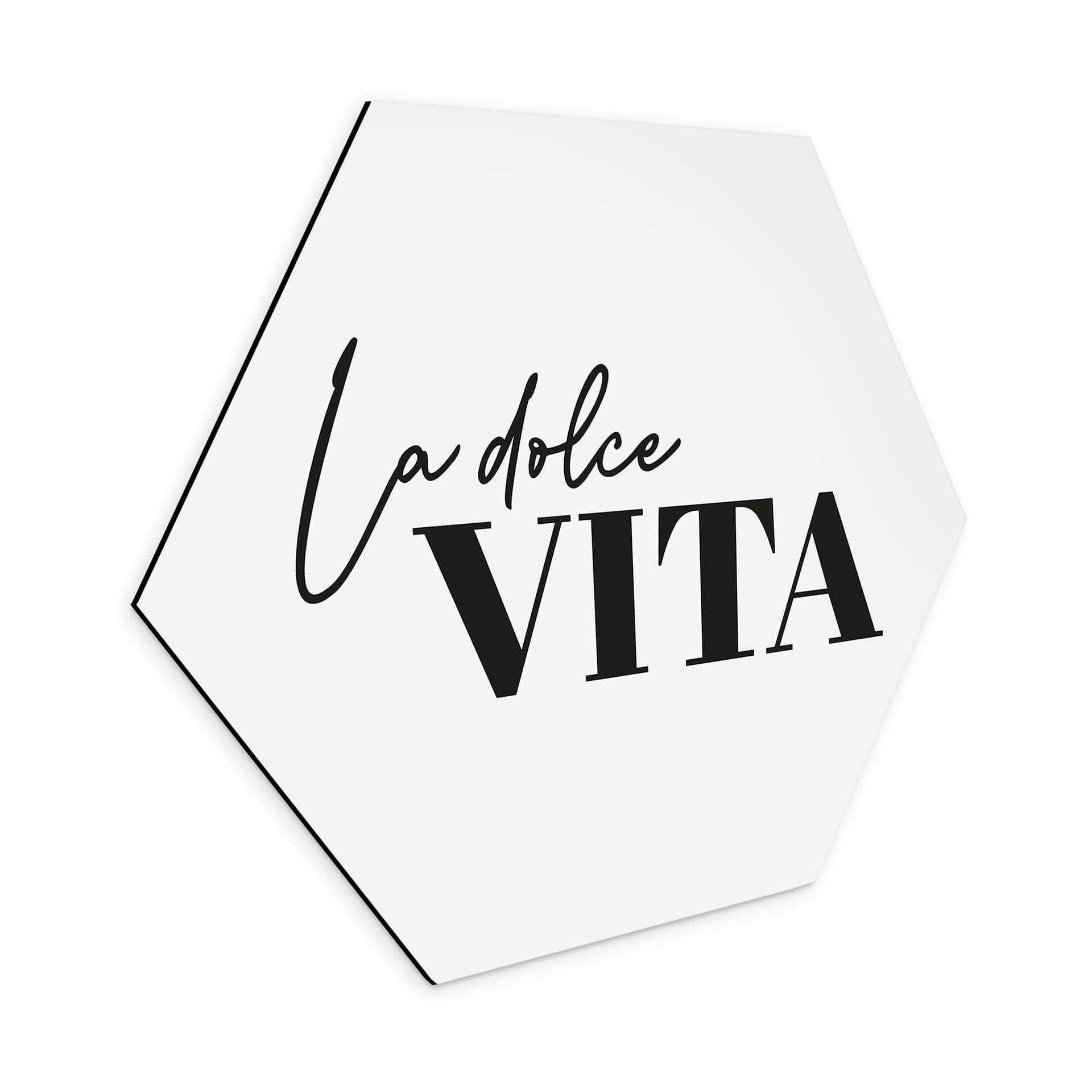 Hexagon Dibond La Dolce Vita
