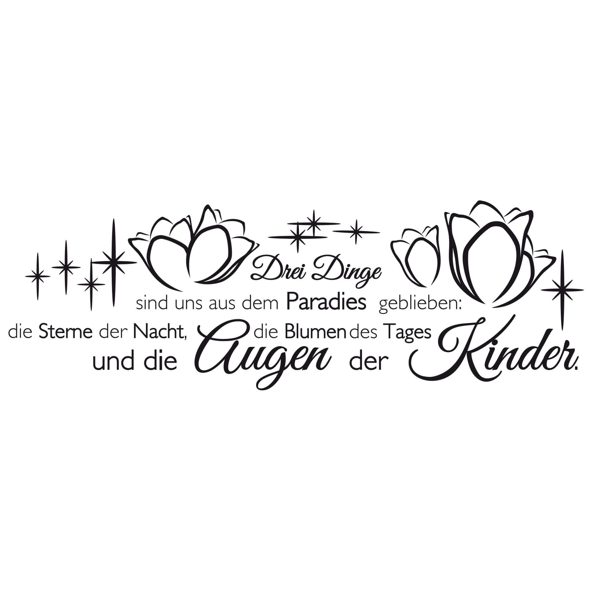 Wandtattoo Drei Dinge sind uns aus dem Paradies geblieben...