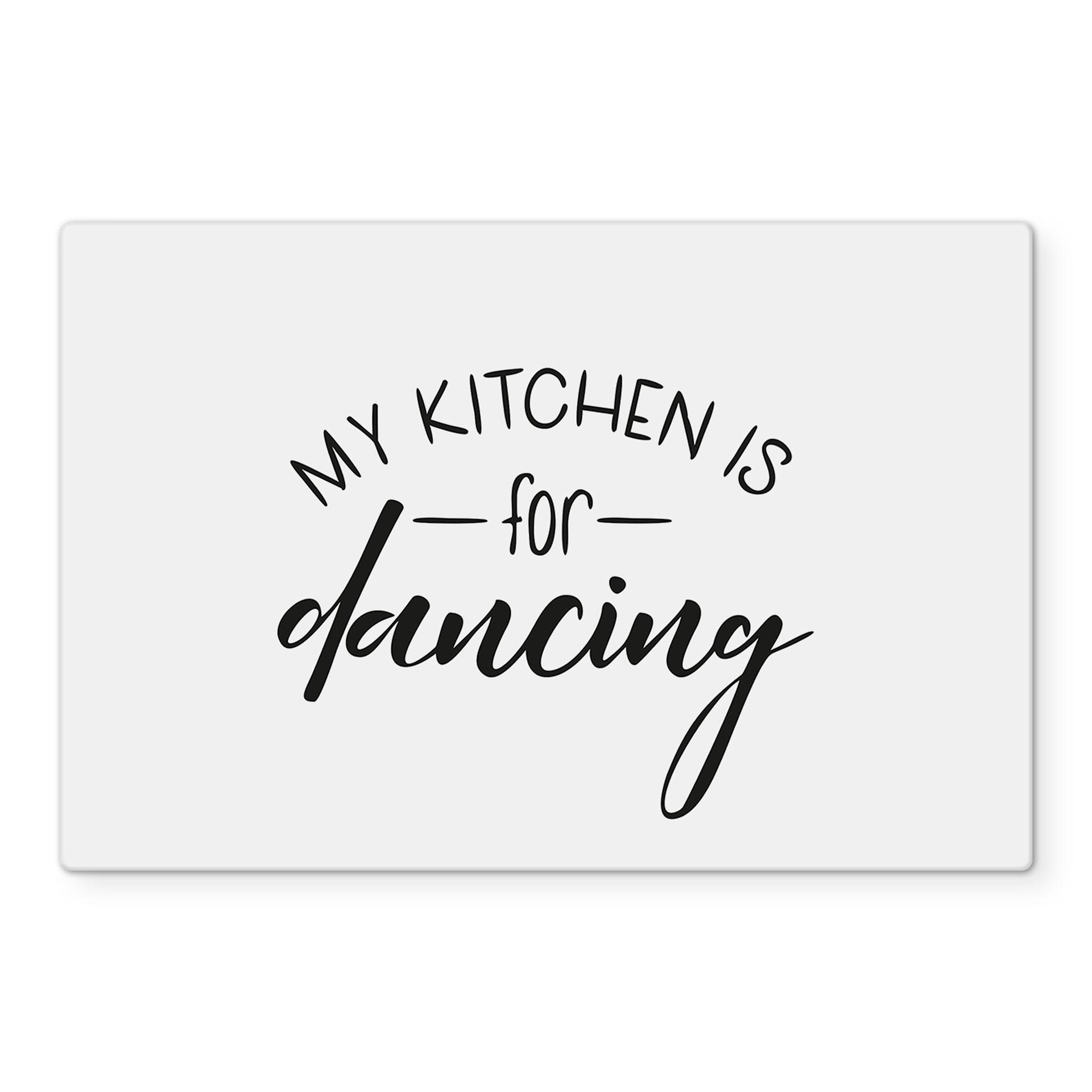 Spritzschutz Transparent - My kitchen is for dancing