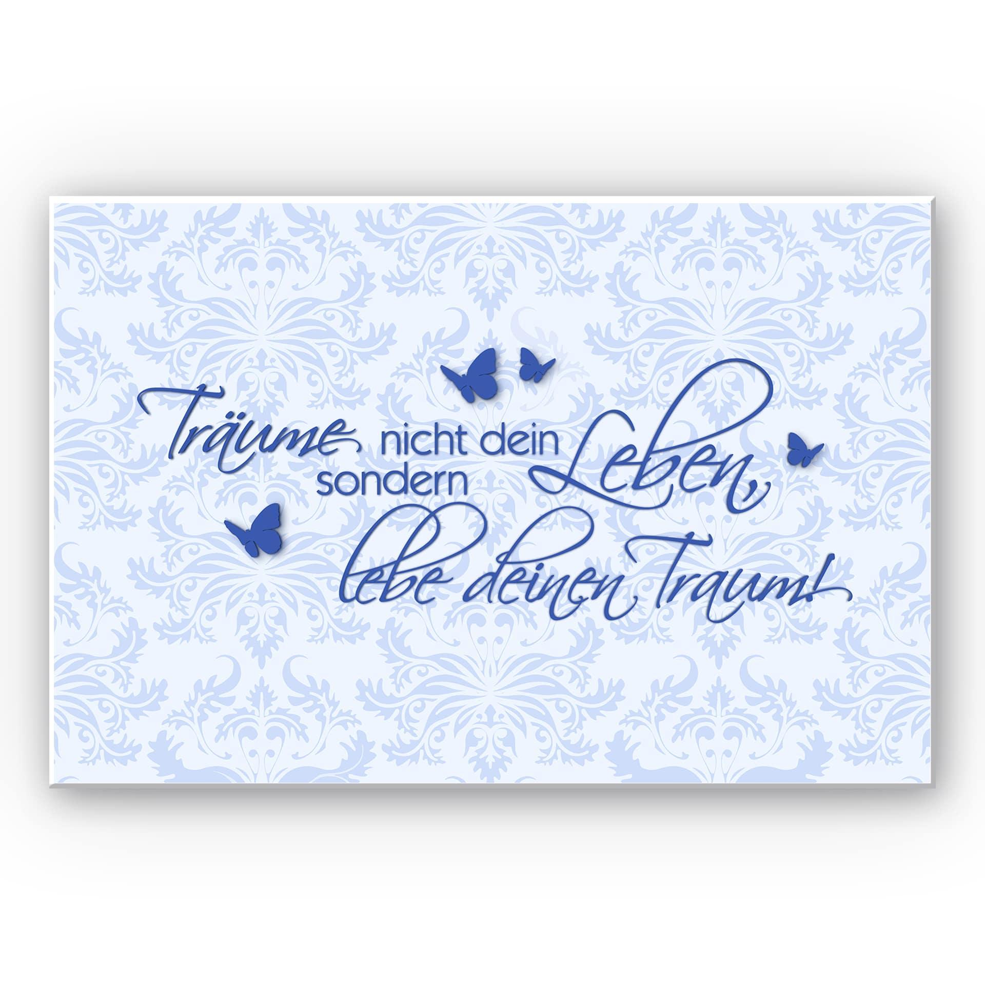 Wandbild Träume nicht dein Leben... Blau