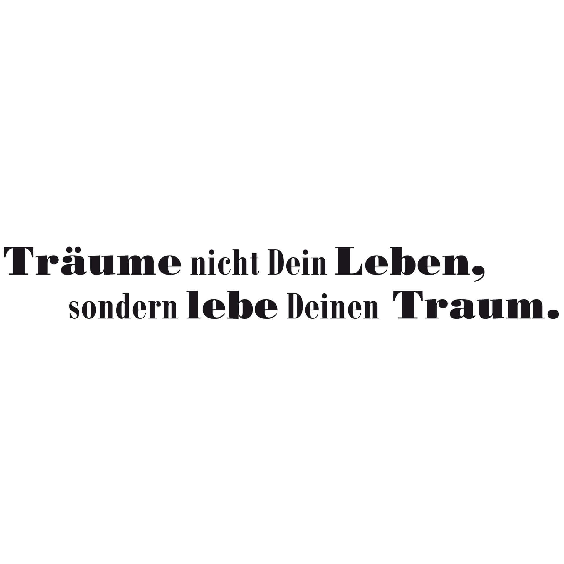 Wandtattoo Träume nicht Dein Leben... 3