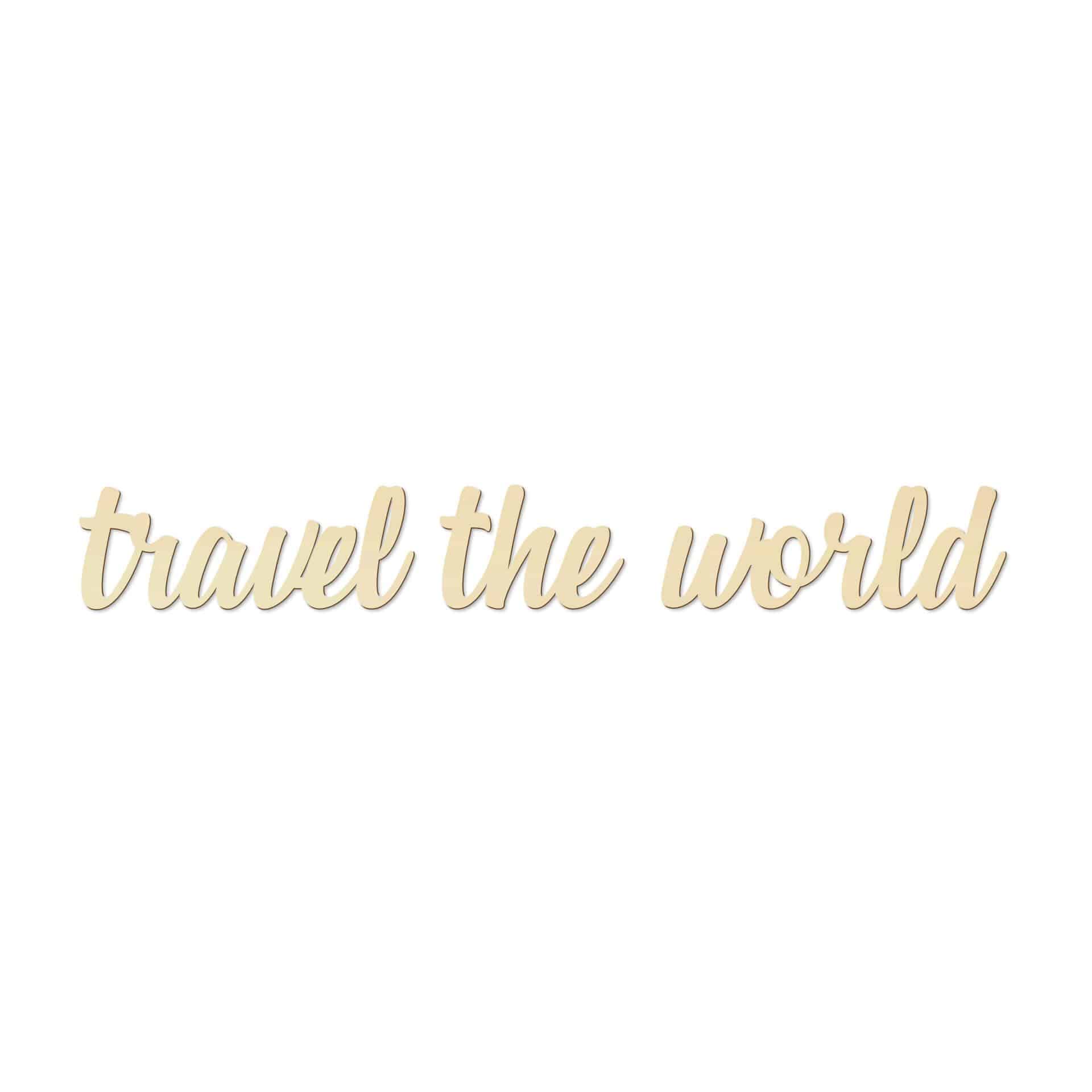 Scritta in legno -Travel the world - pioppo