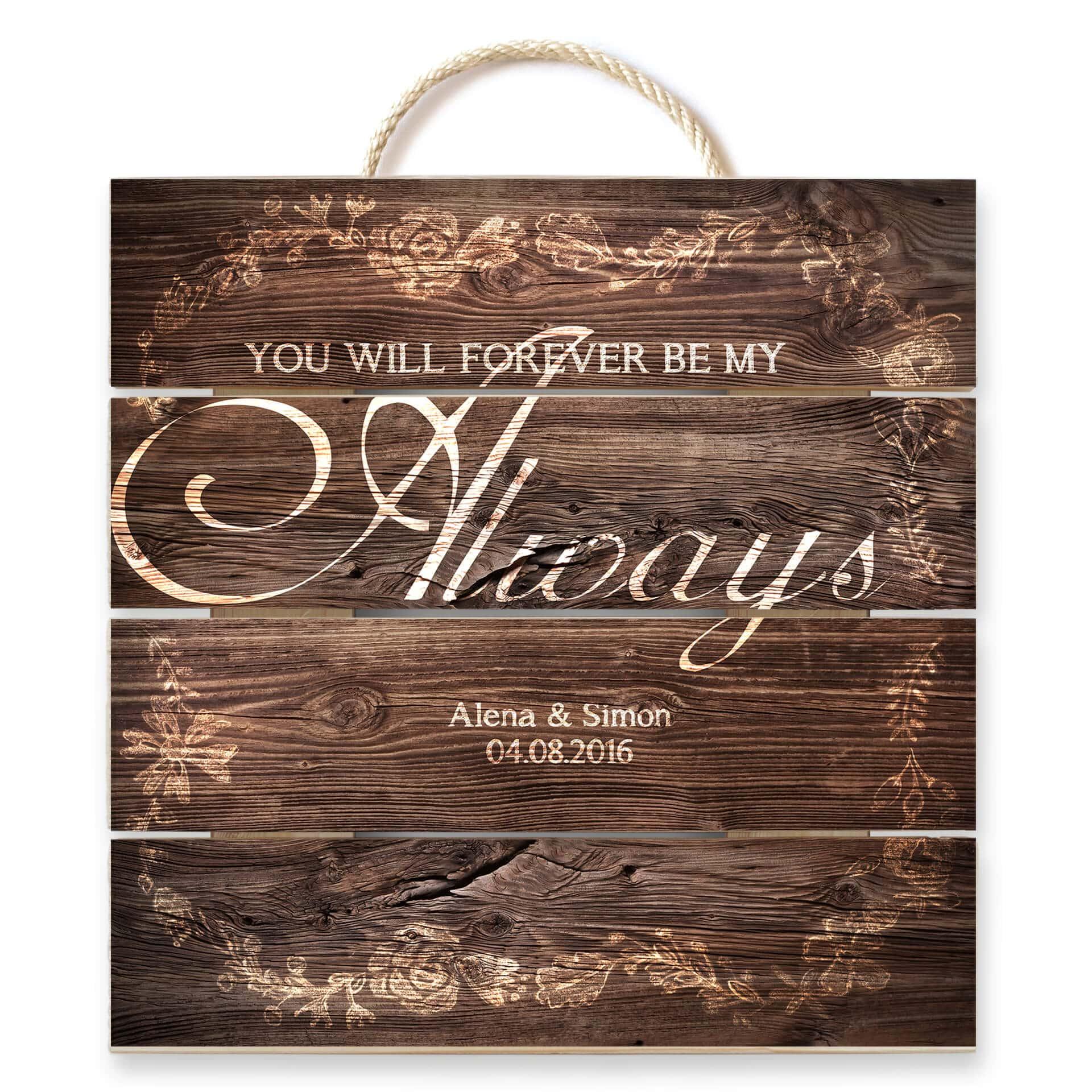 Houten Wanddecoratie Gepersonaliseerd You will be forever my Always