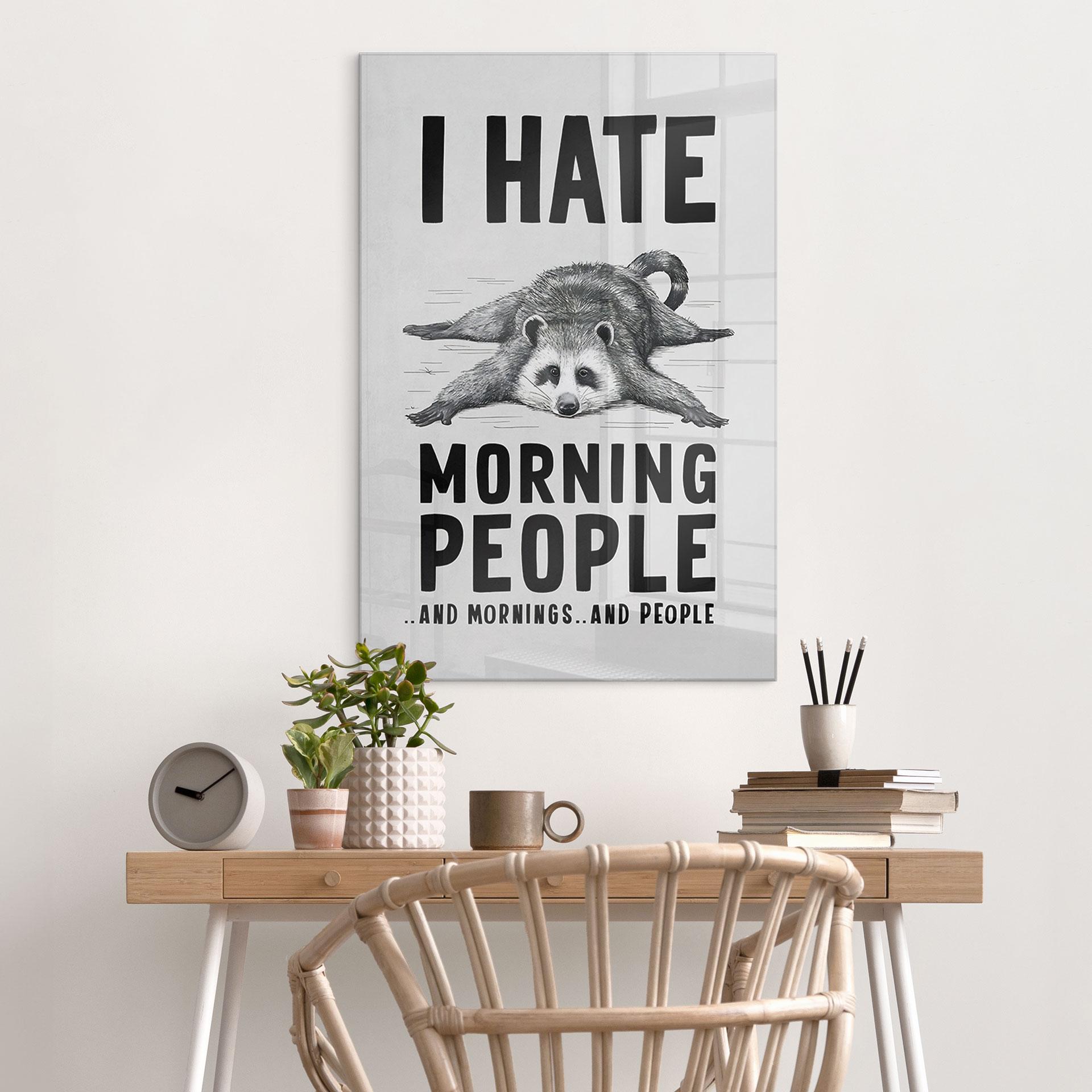 Akrylbillede I hate morning people - Magnusson