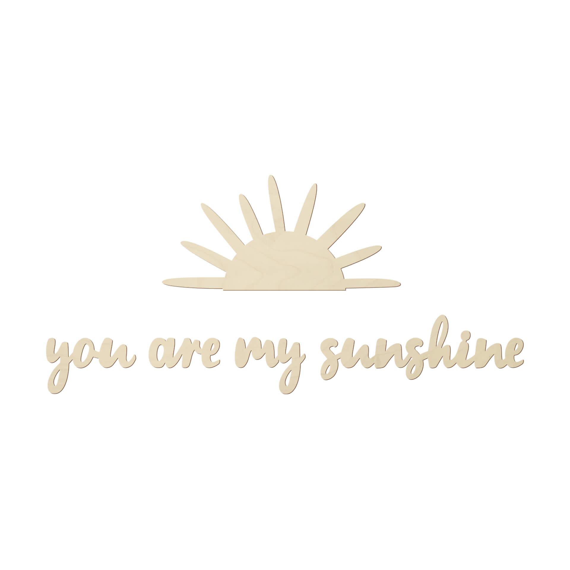 Wanddecoratie Populierenhout You are My Sunshine