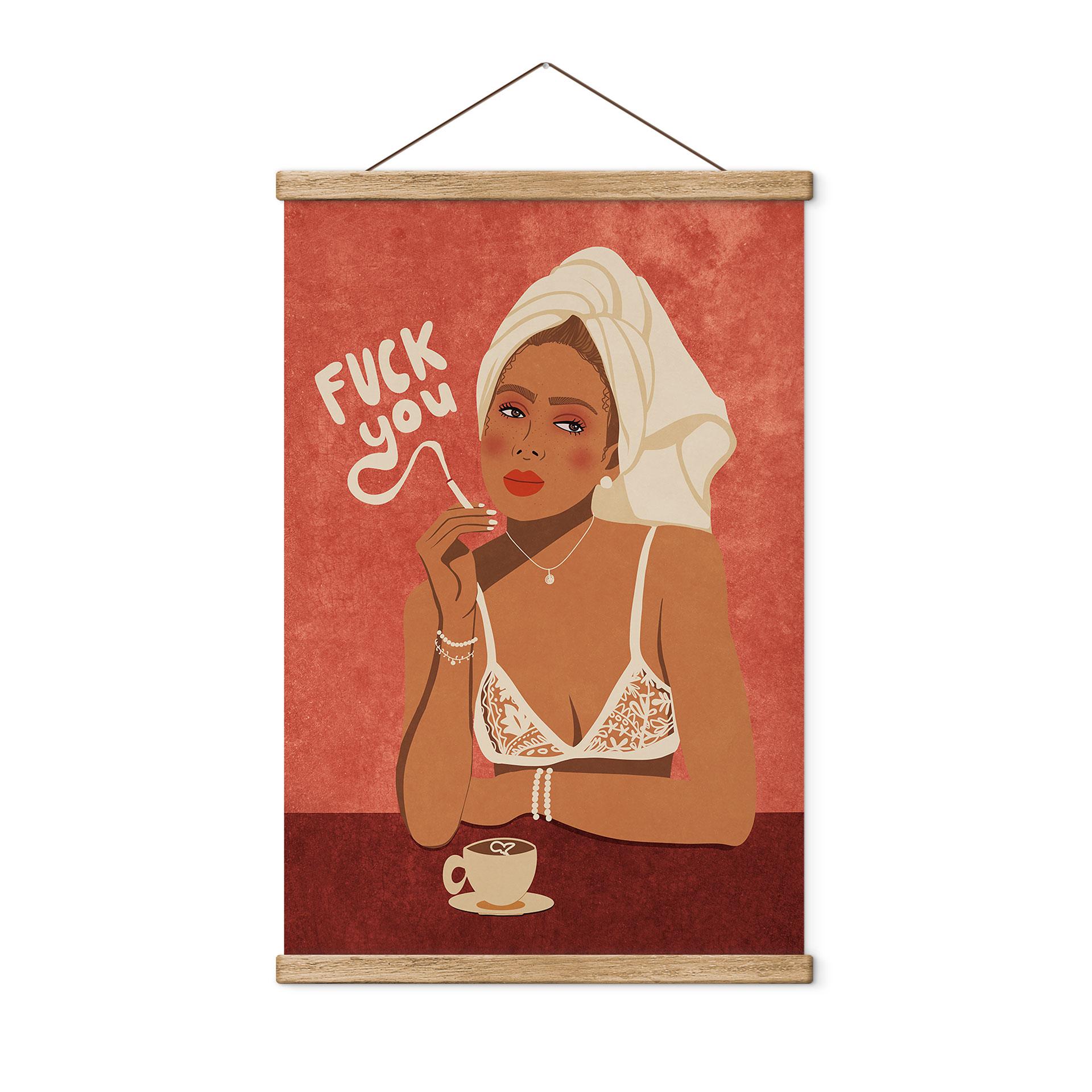 Tekstil plakat Fuck dig - Kaffe med cigaret | Feminisme - Oltmanns