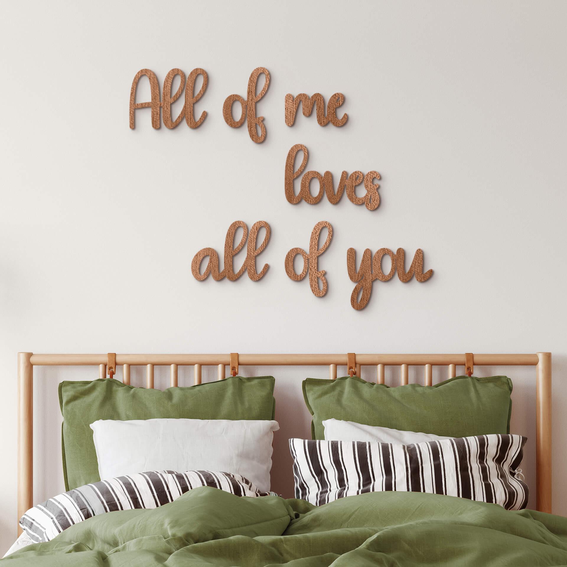 Decoración en madera caoba - Letras 3D All of me loves all of you