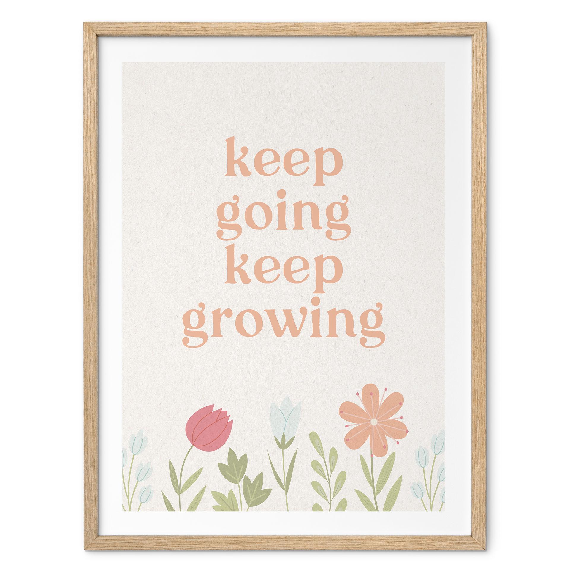 Plakat Keep going keep growing | Mindset-plakat med motiverende slogan