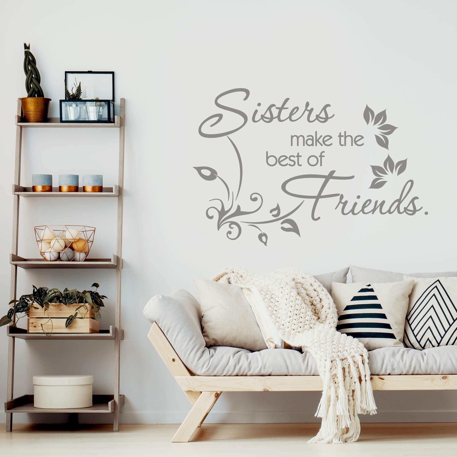 Adesivo murale - Sisters make the best of friends